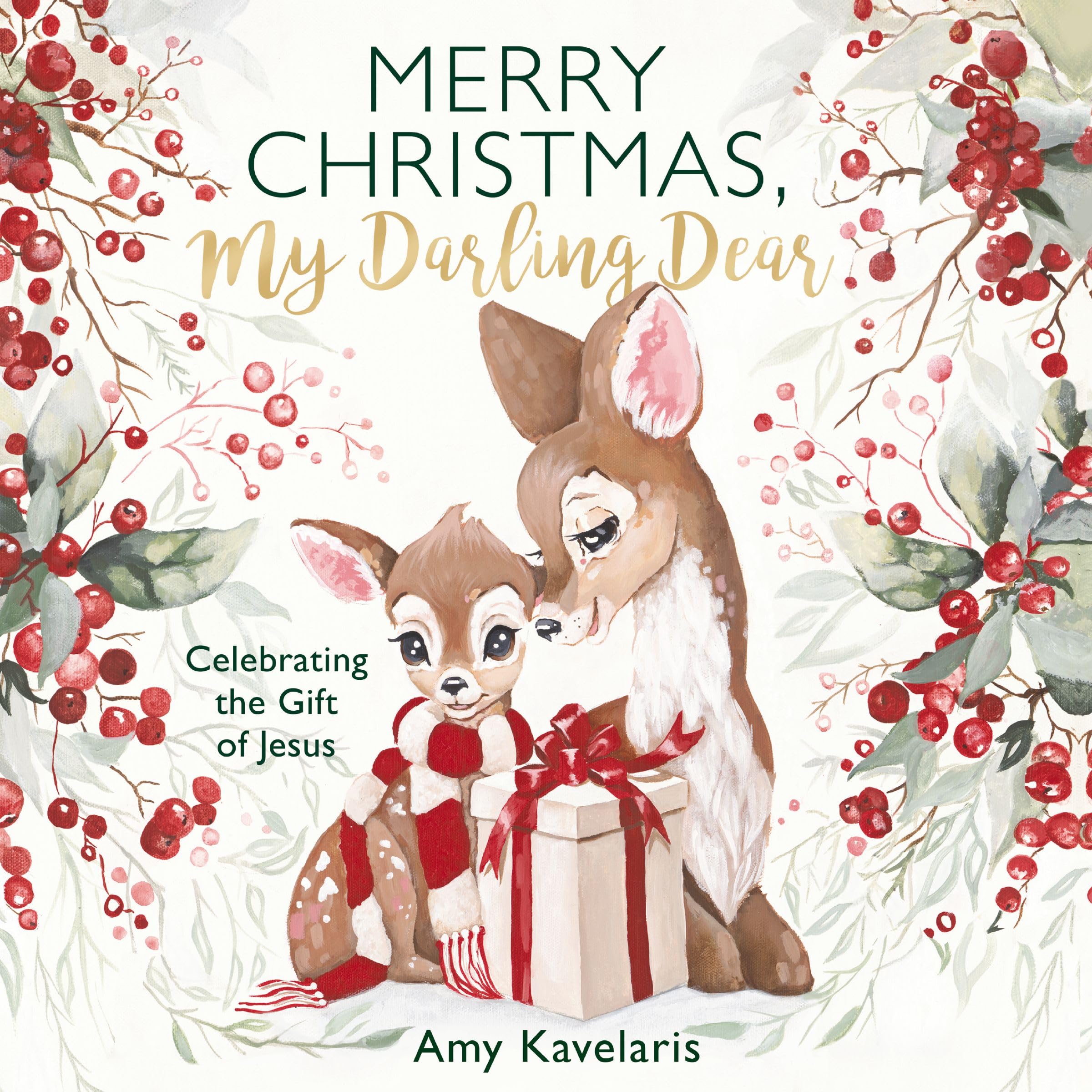 Merry Christmas, My Darling Dear : Celebrating the Gift of Jesus