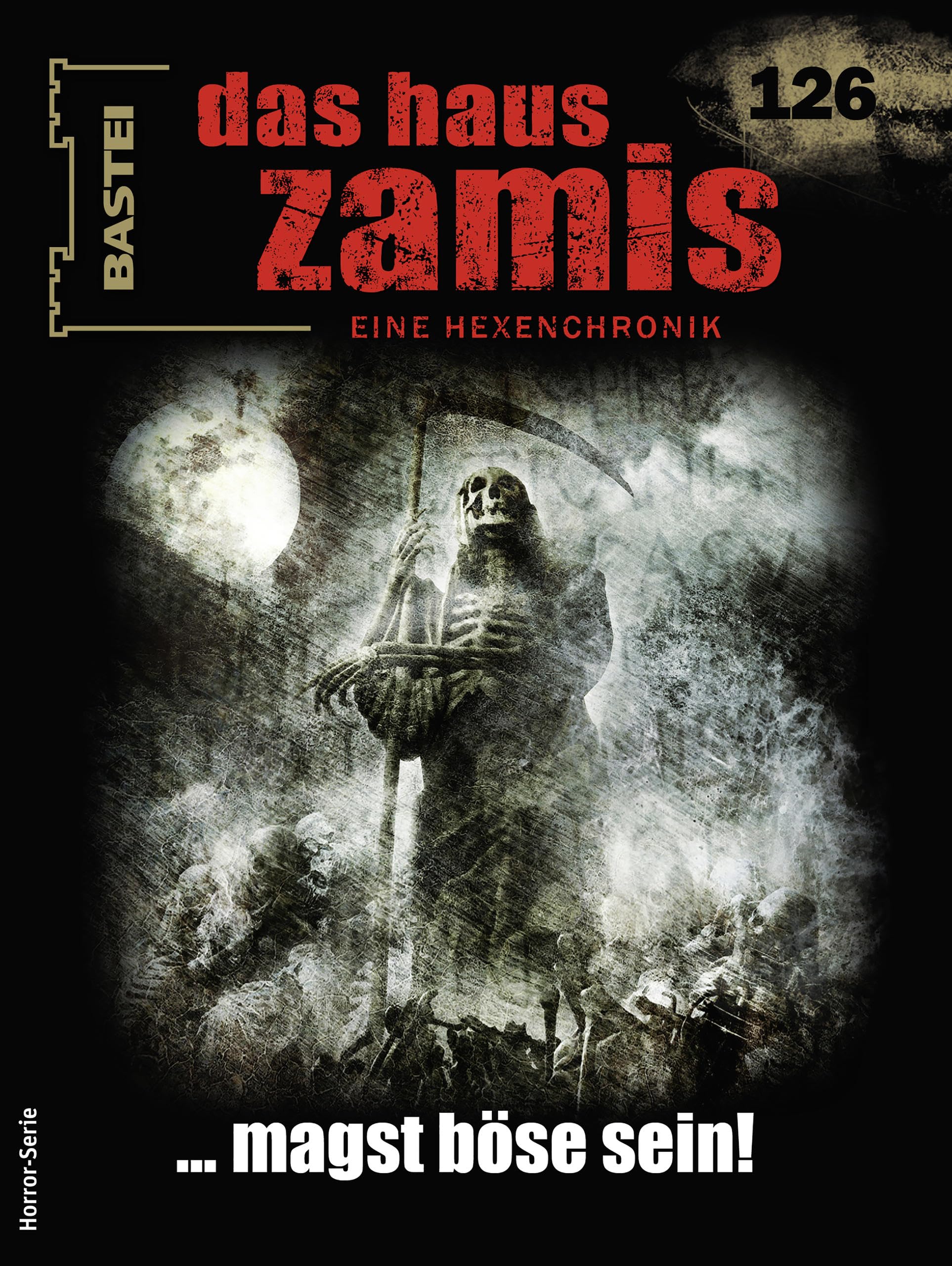 Cover of Das Haus Zamis, #126: ... magst böse sein!