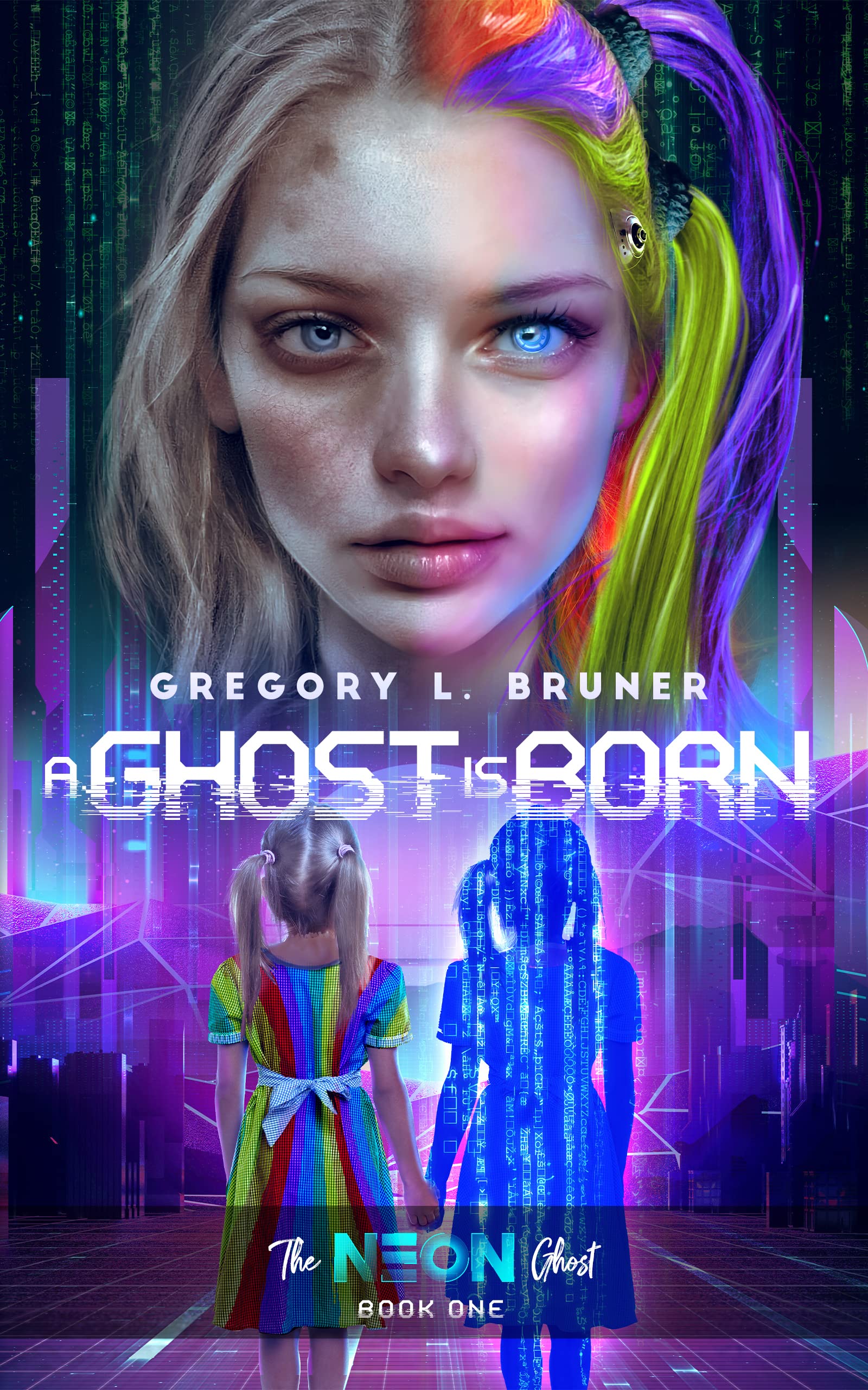 A Ghost is Born (The Neon Ghost Book 1)