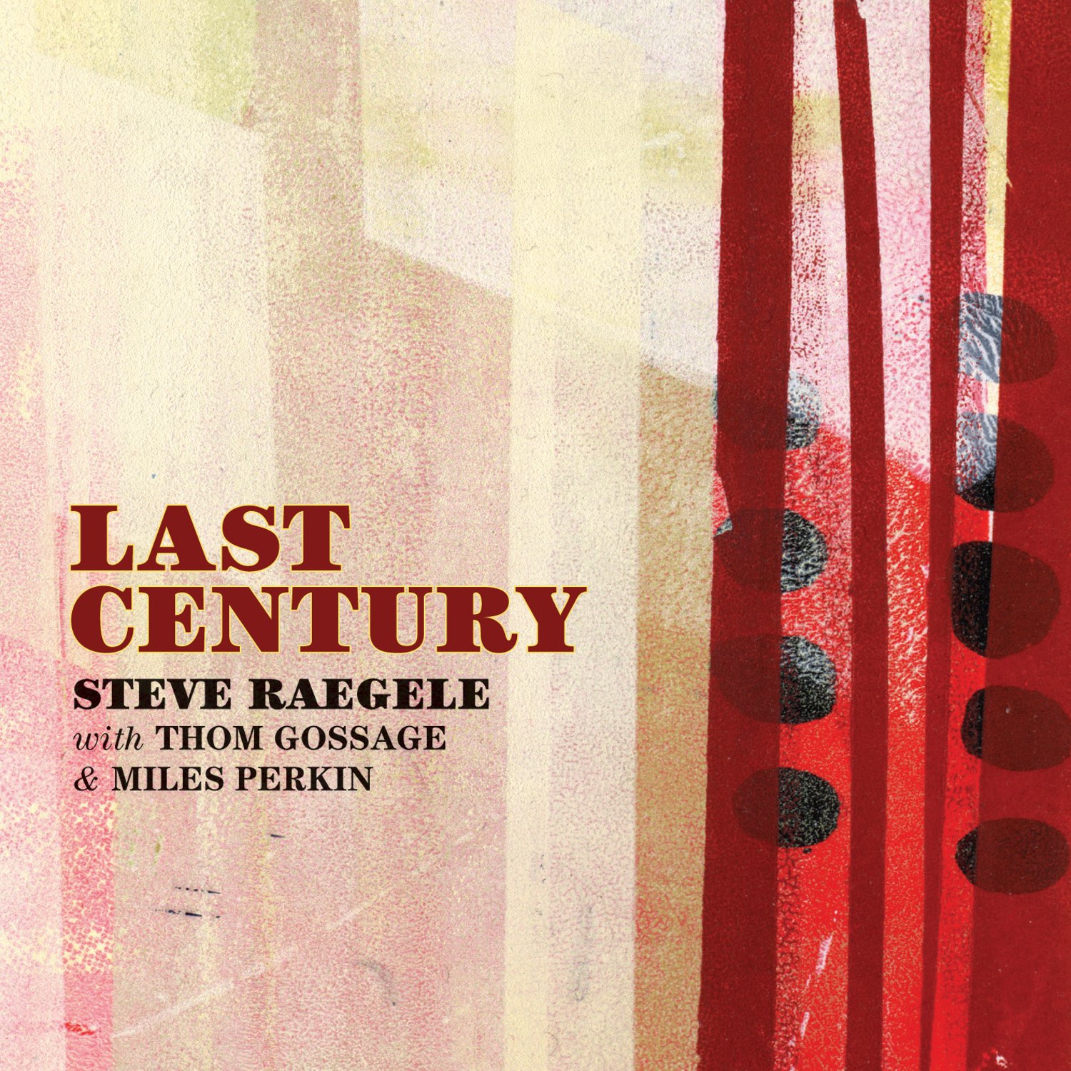 Last Century [Audio CD] Raegele, Steve