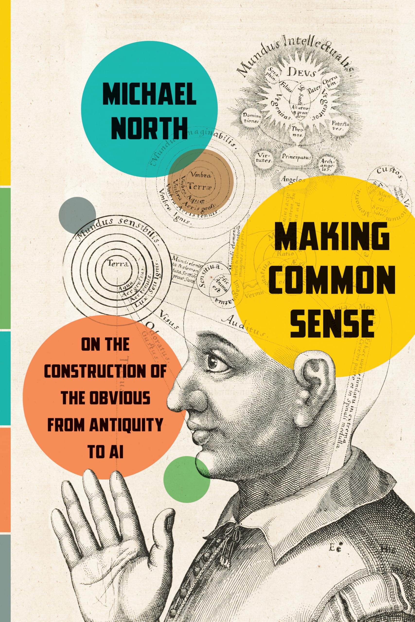 Making Common Sense: On the Construction of the Obvious from Antiquity to AI