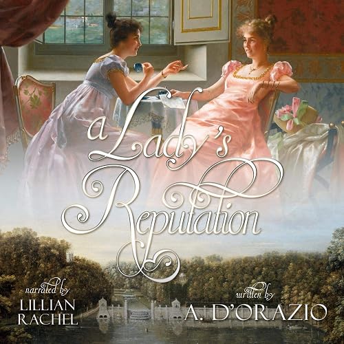 A Lady's Reputation: A Pride &amp; Prejudice Variation (Unabridged)