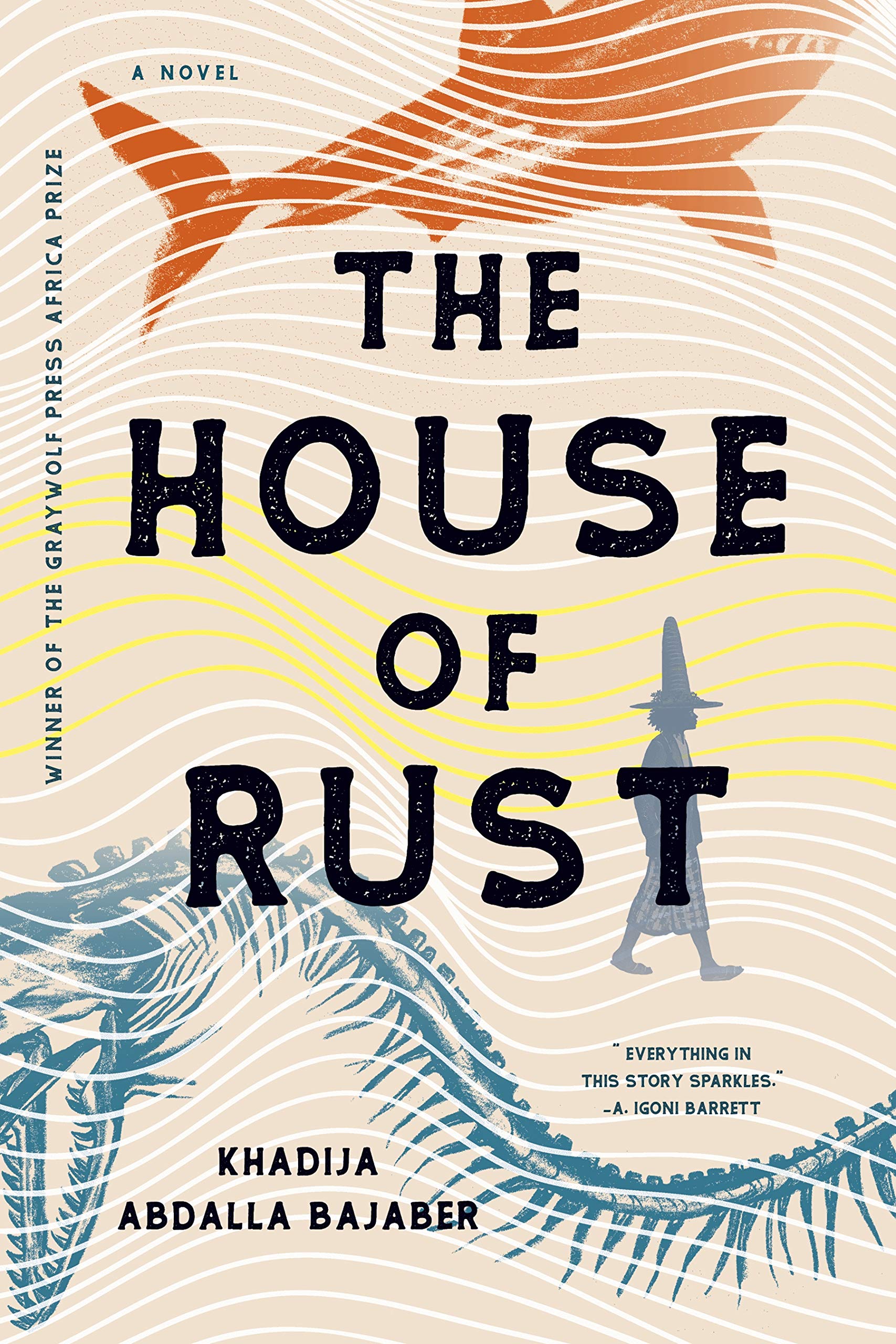 The House of Rust: A Novel