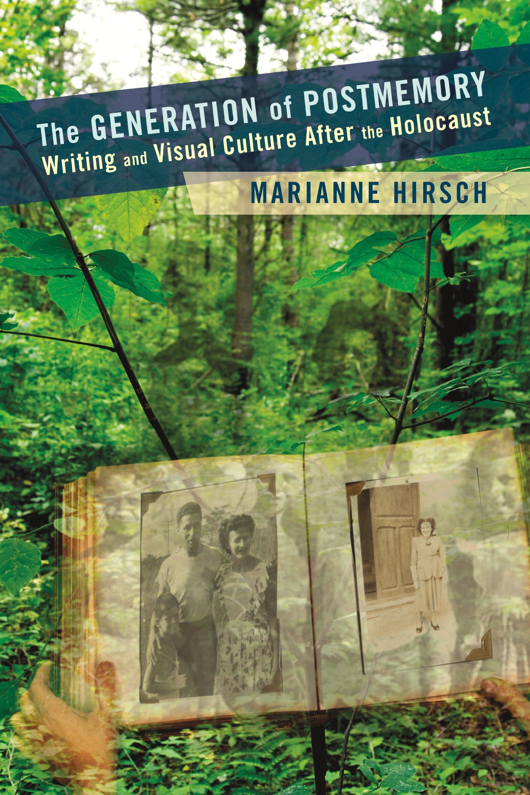 The Generation of Postmemory: Writing and Visual Culture After the Holocaust (Gender and Culture Series) (English Edition)