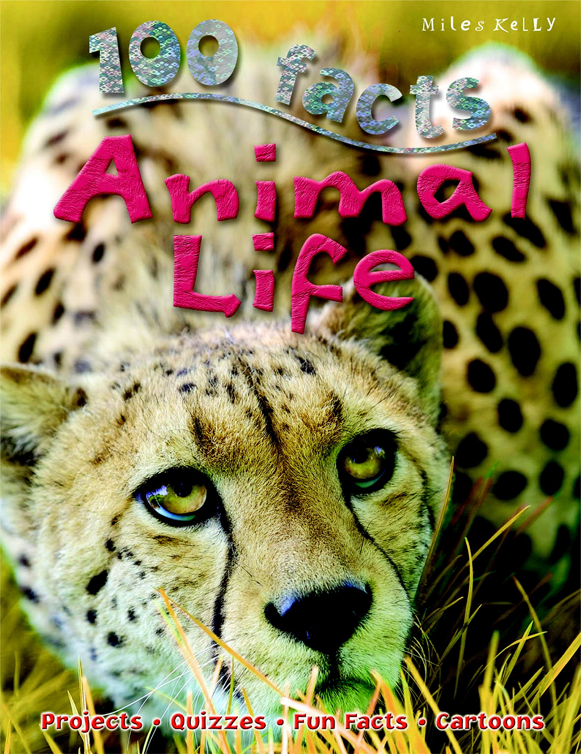 100 Facts Animal Life- Survival, Adaptation, Animal Kingdom, Educational Projects, Fun Activities, Quizzes and More!