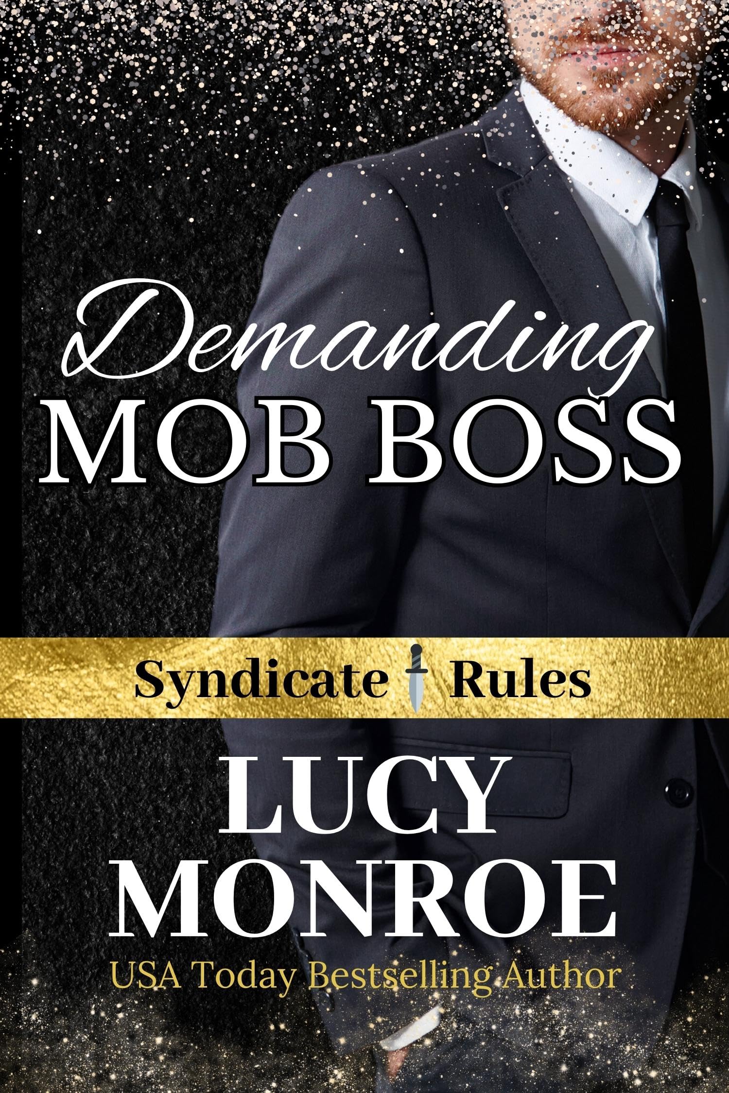 Demanding Mob Boss: A Forced Proximity Mafia Romance (Syndicate Rules Book 3)