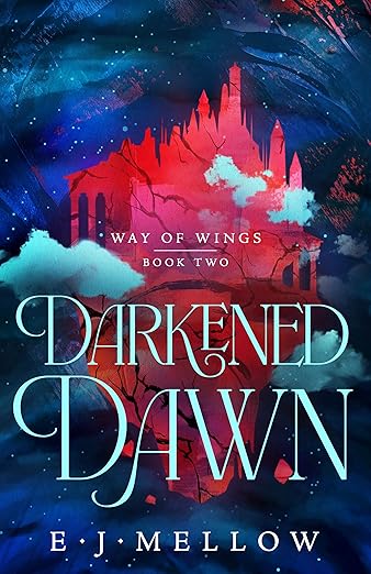 Darkened Dawn (Way of Wings Book 2)