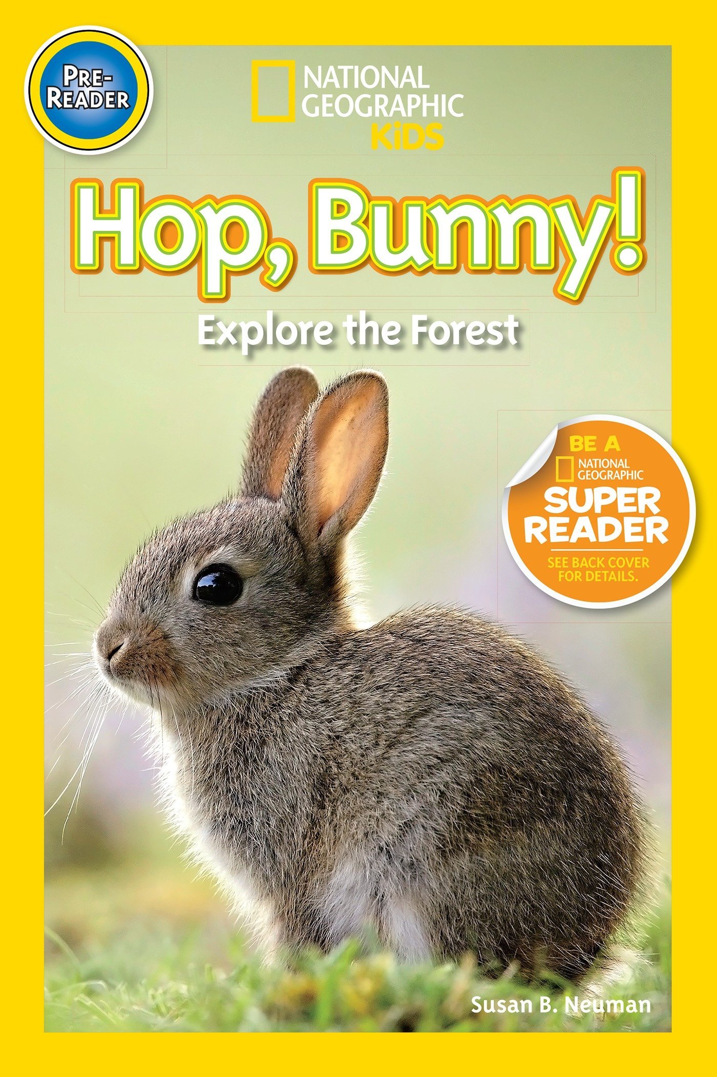 National Geographic Kids Hop, Bunny! (, Pre-reader)