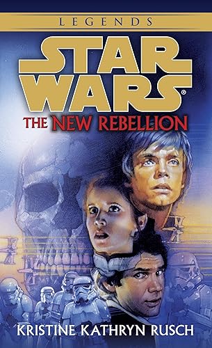The New Rebellion Star Wars Legends (Star Wars - Legends)