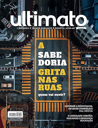 Revista Ultimato 398: A sabedoria grita nas ruas. Quem vai ouvir?