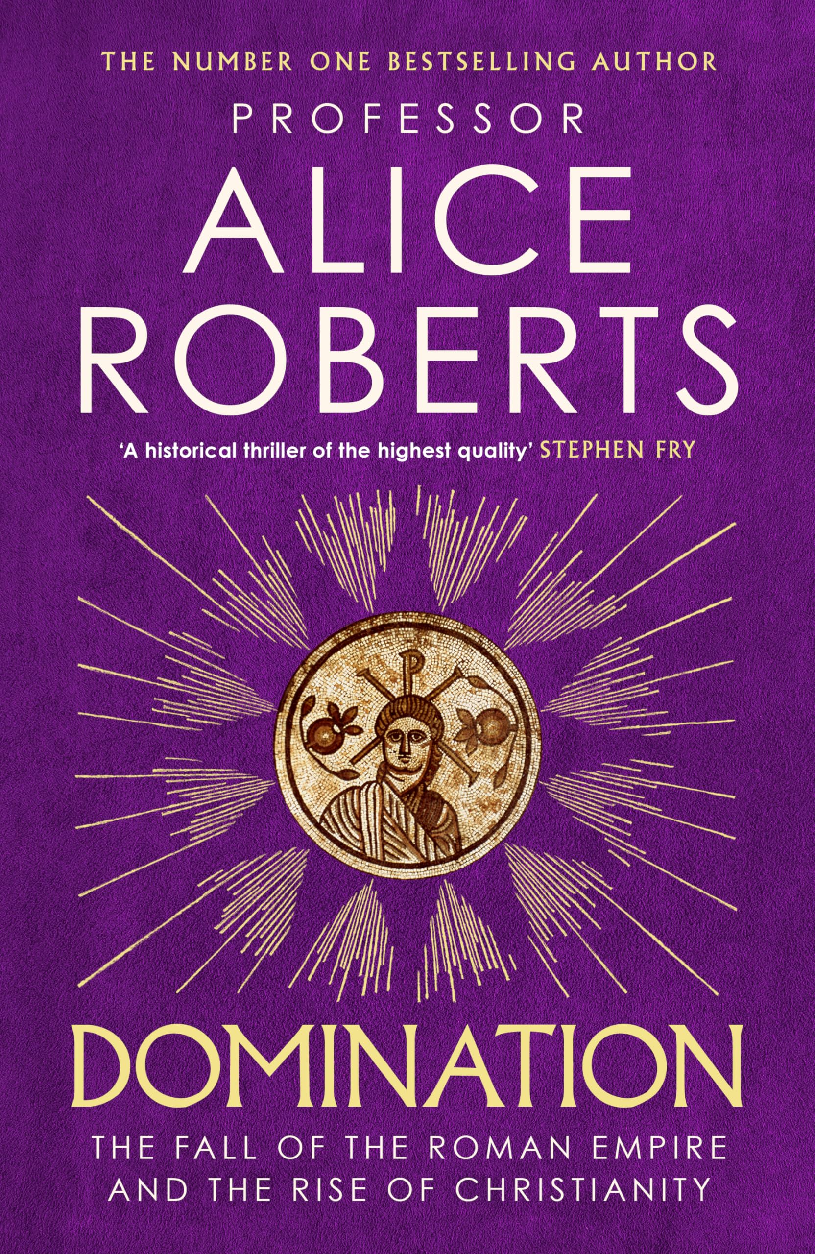 Signed Book - Domination by Alice Roberts First Edition 1st Print