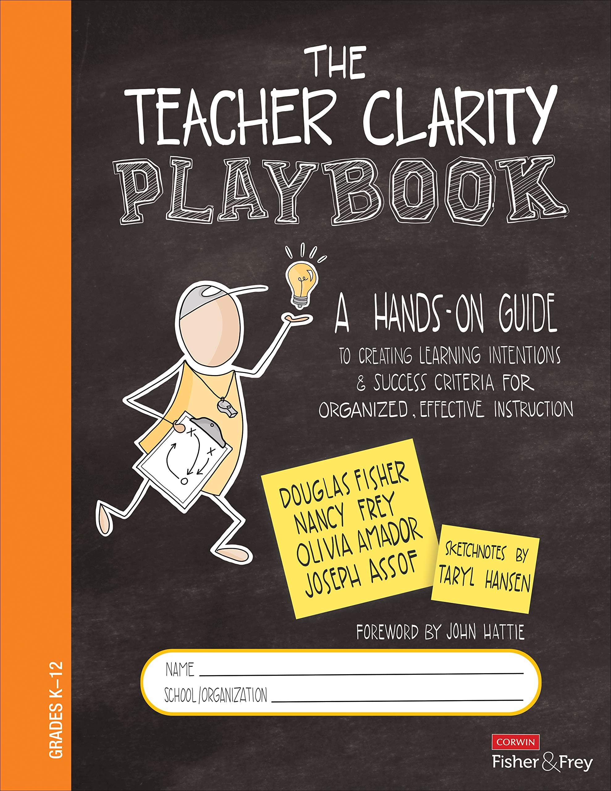 Corwin The Teacher Clarity Playbook, Grades K-12: A Hands-On Guide to Creating Learning Intentions and Success Criteria for Organized, Effective Instruction Spiral-bound – Illustrated, 27 August 2019