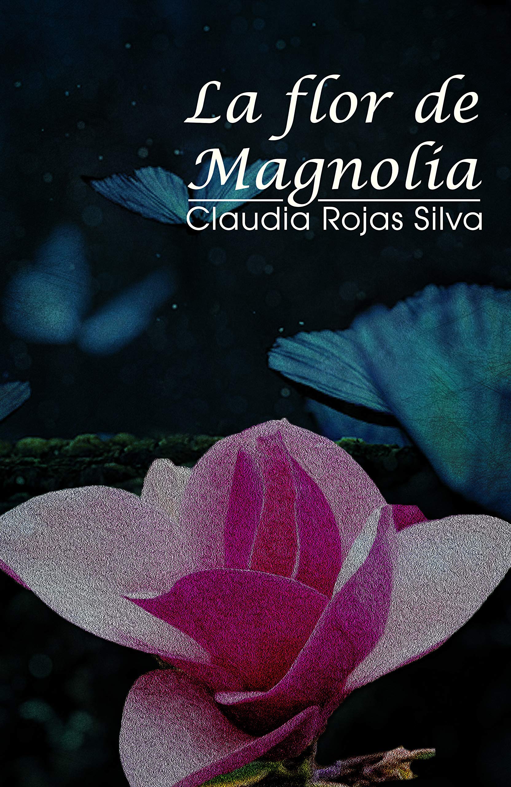 La flor de Magnolia (Spanish Edition)