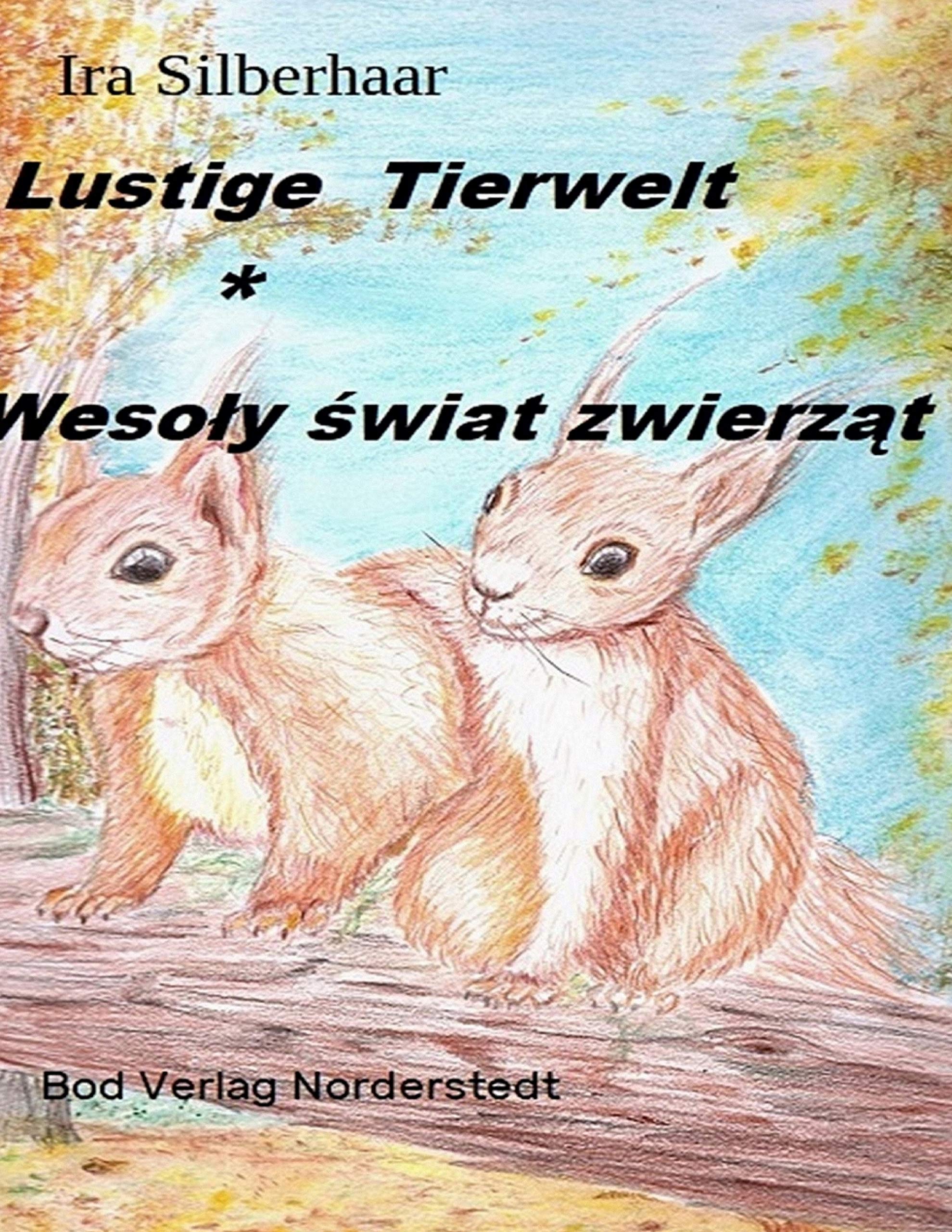 Lustige Tierwelt / Wesoly swiat zwierzat (German Edition)