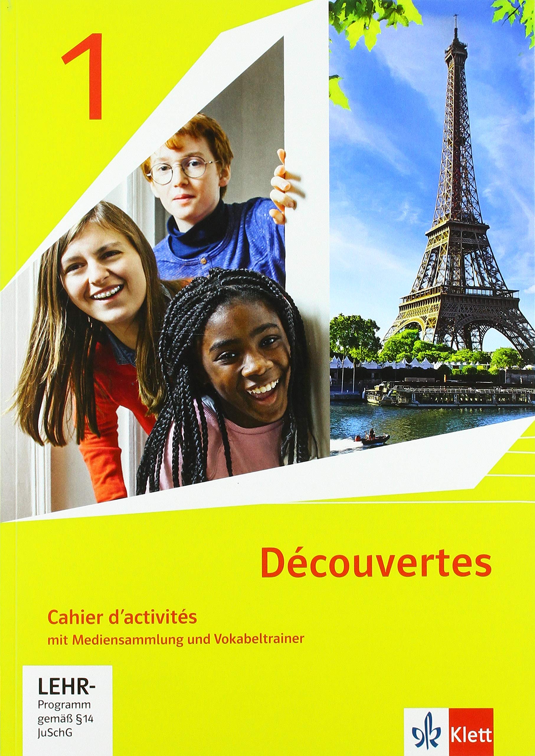 Découvertes 1. Ausgabe 1. oder 2. Fremdsprache: Cahier d'activités mit Mediensammlung, Vokabeltrainer und Übungssoftware 1. Lernjahr (Découvertes. Ausgabe 1. oder 2. Fremdsprache ab 2020)