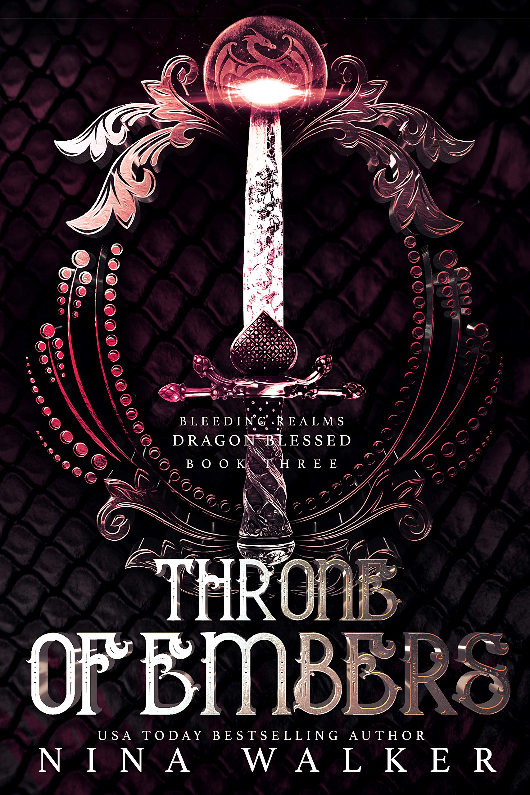 Throne of Embers: Bleeding Realms: Dragon Blessed Book Three
