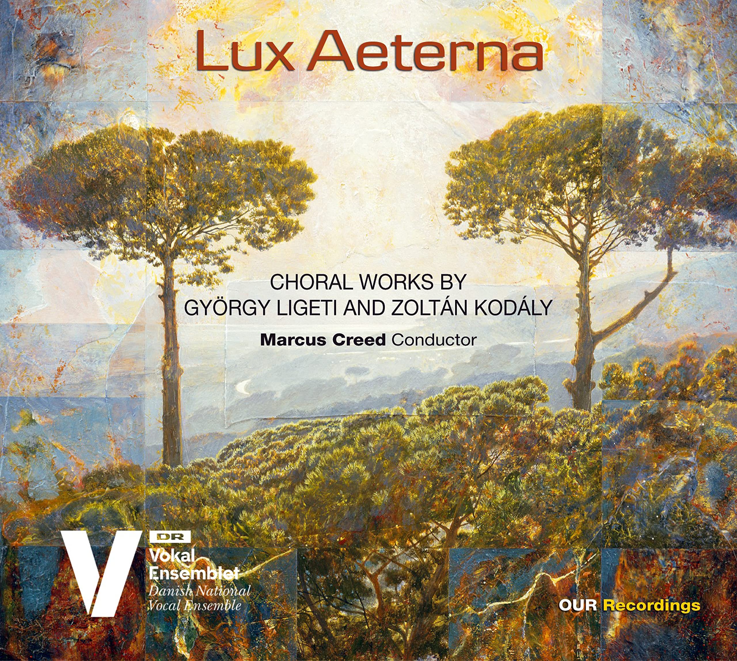 Gyorgi Ligeti, Zoltán Kodály: Lux Aeterna