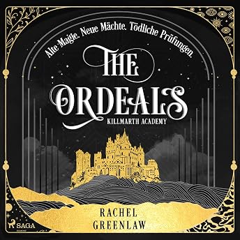 The Ordeals - Alte Magie. Neue Mächte. Tödliche Prüfungen. Hörbuch von Rachel Greenlaw episode artwork