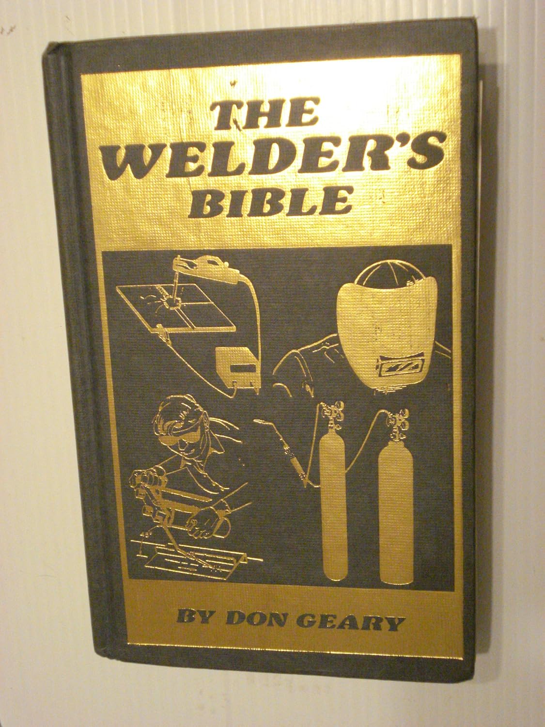 The Welder's Bible Geary Don Books