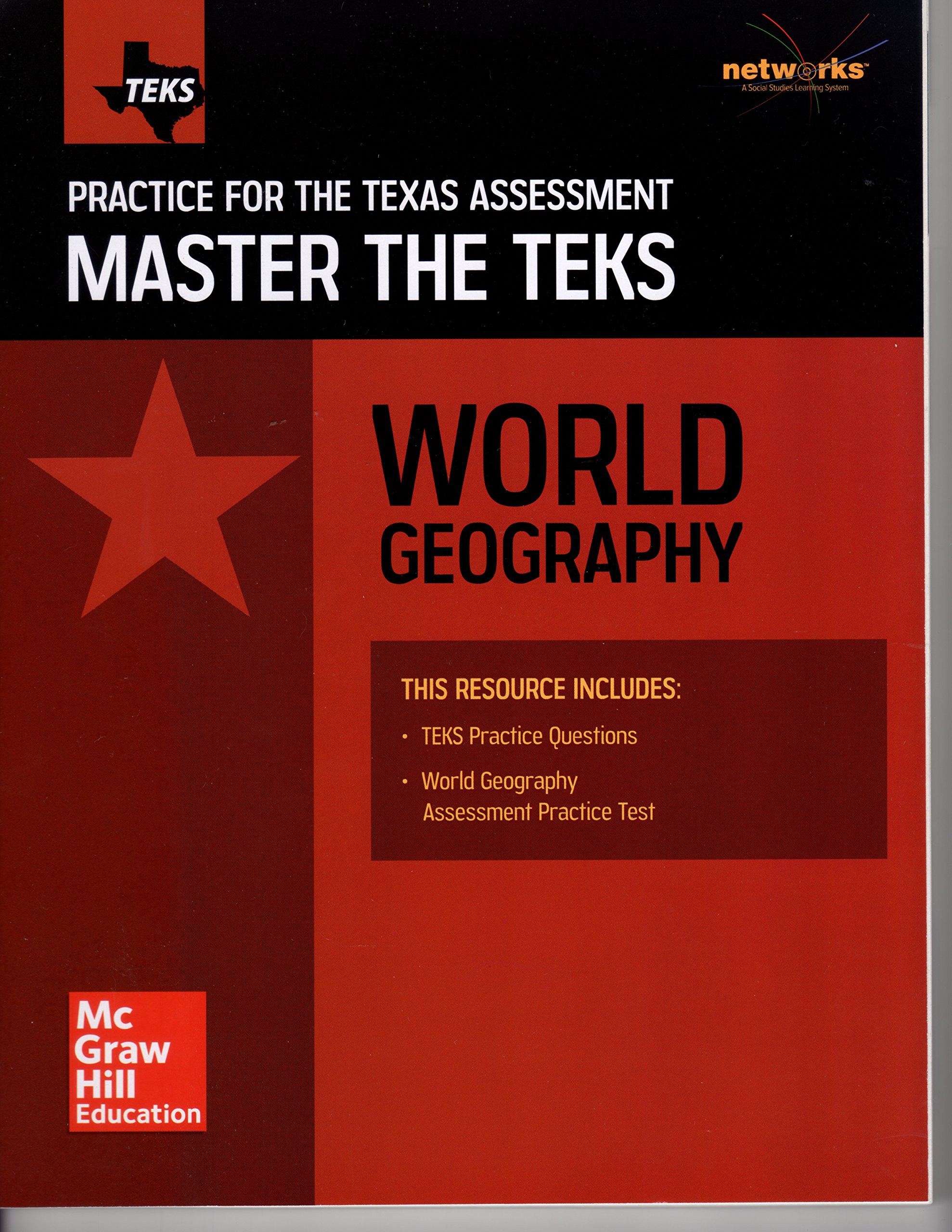 World Geography: Practice for the Texas Assessment Master the TEKS