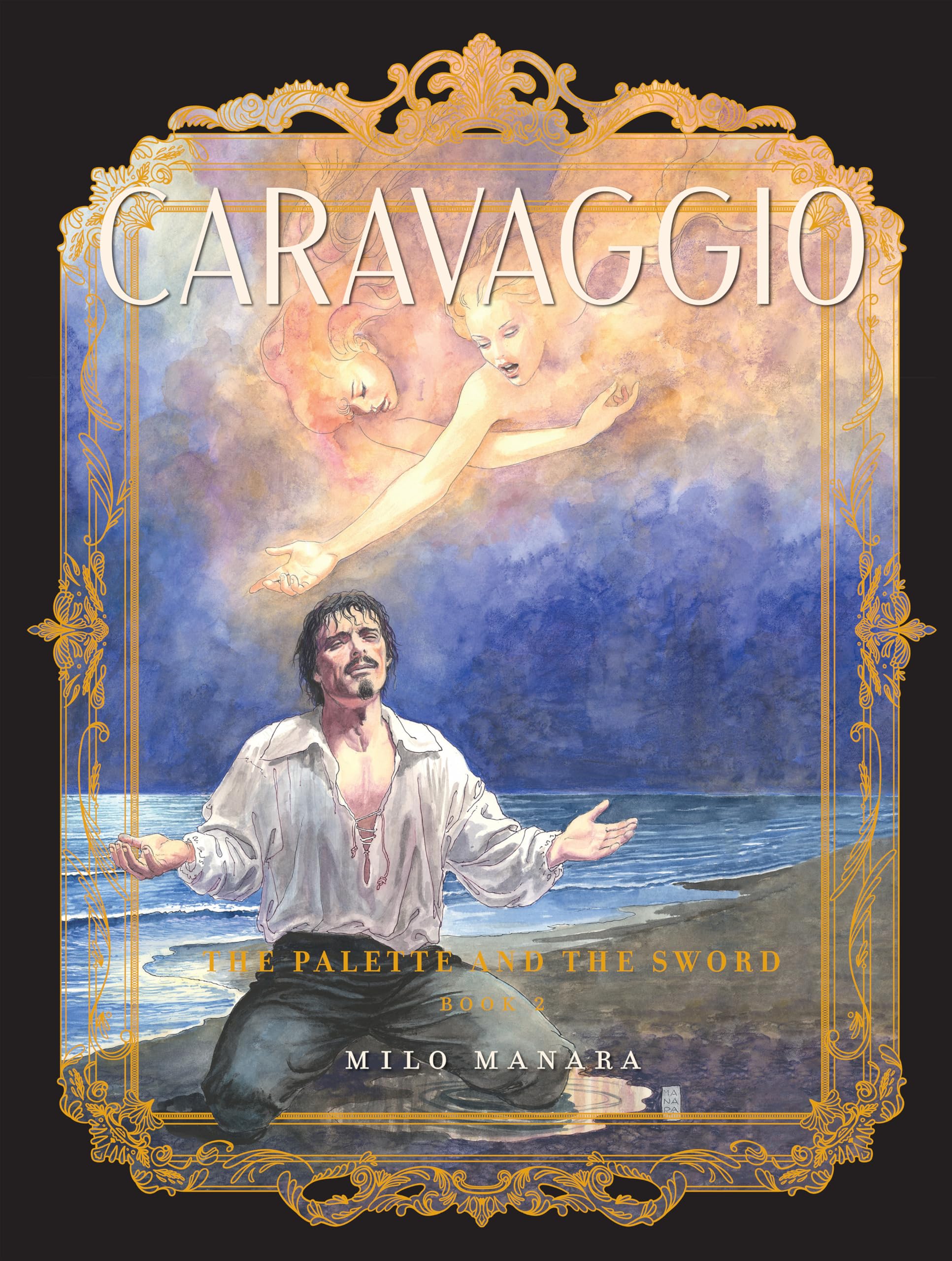 Caravaggio: The Palette and the Sword: Book 2: Book 2 (The Fantagraphics Milo Manara Signature Edition)