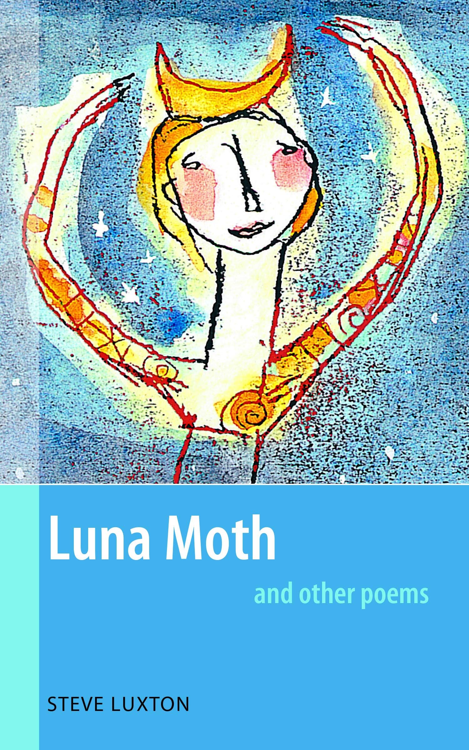 Luna Moth & Other Poems