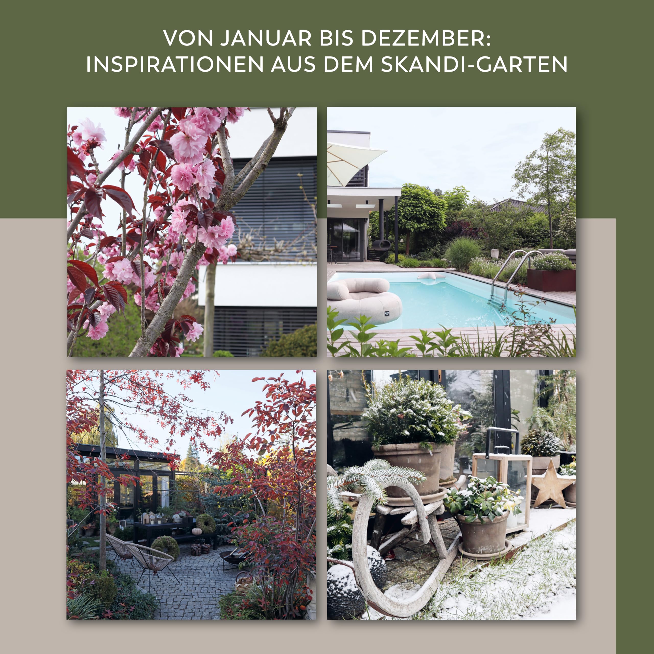 Zuhause im Skandi-Garten. Inspiration, Dekoideen und Rezepte von Januar bis Dezember: Beate Balz zu Gast bei Andrea Schliep und Sebastian Streich