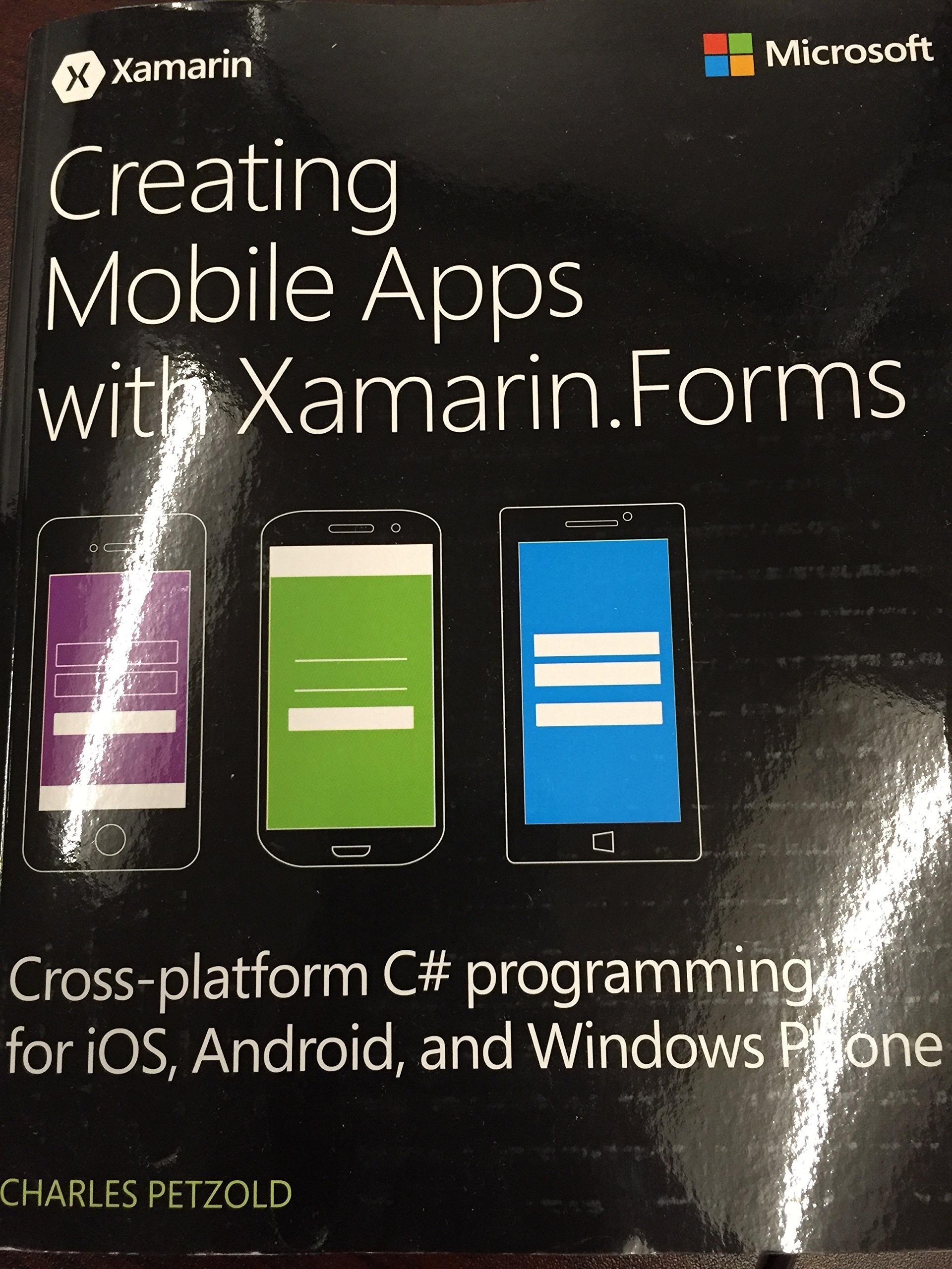 Creating Mobile Apps with Xamarin.Forms