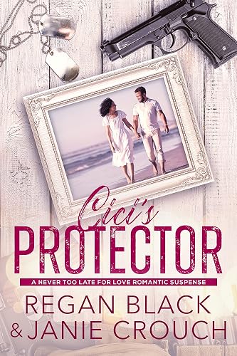 Cici's Protector (Never Too Late For Love Romantic Suspense: Ellington Cove Book 5) (English Edition)