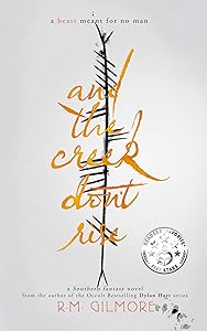 And The Creek Don't Rise