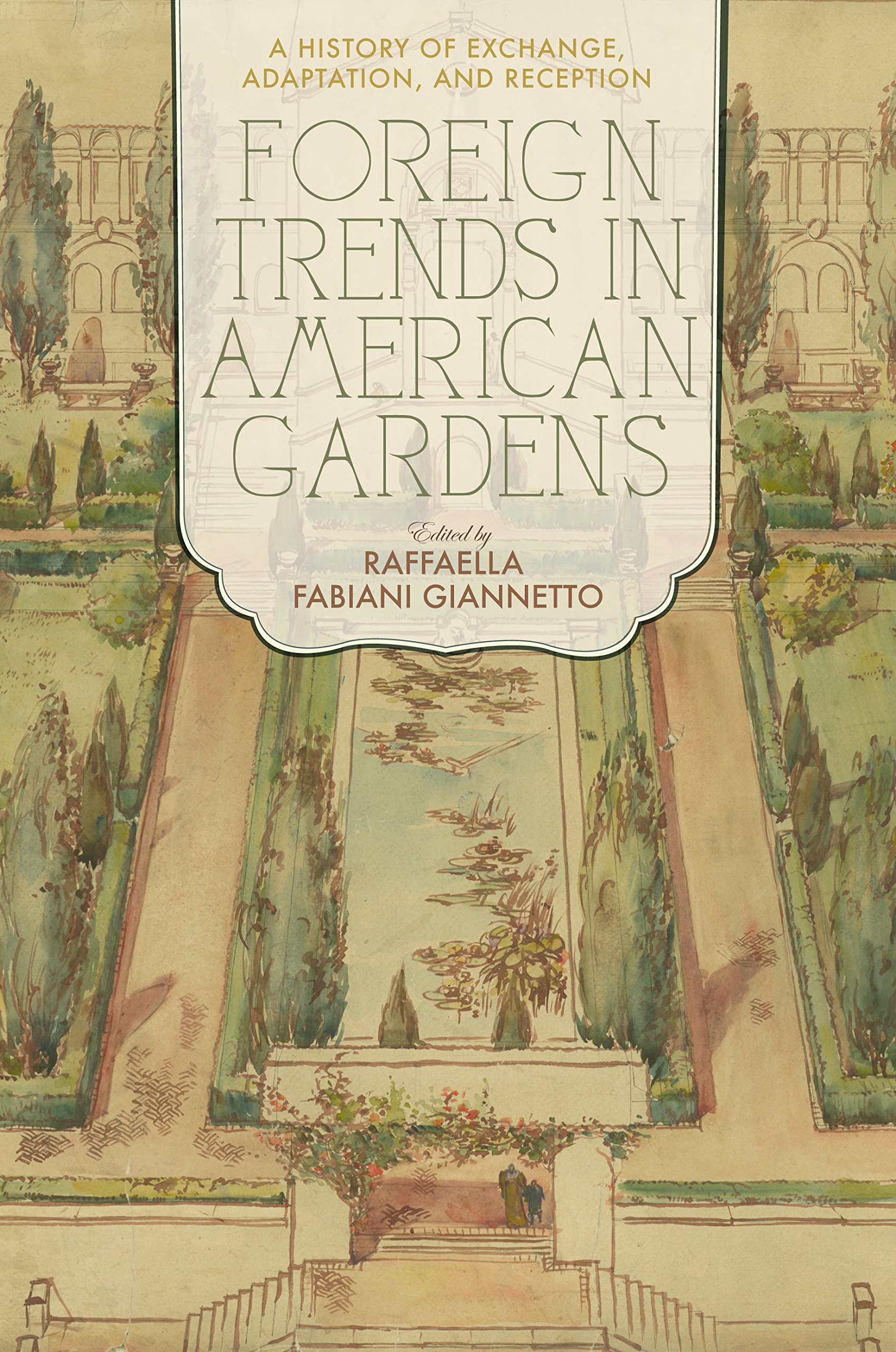 Histoire de l'art du jardin : Foreign Trends in American Gardens Livre d'Histoire Botanique