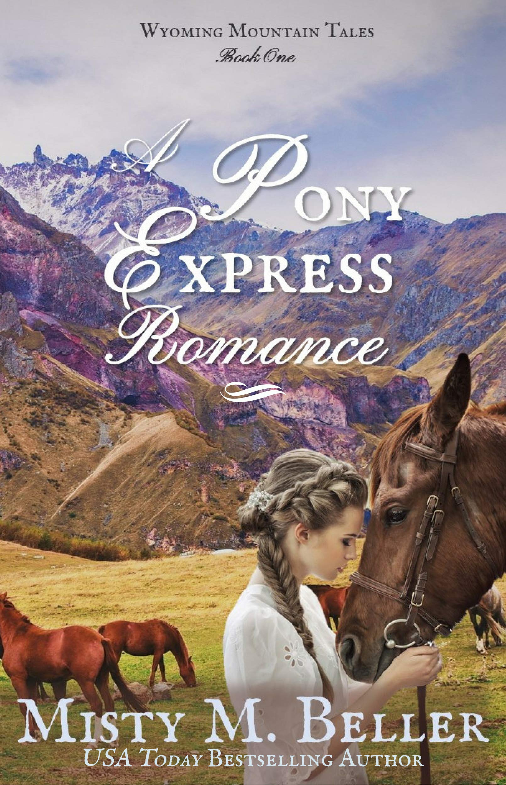 A Pony Express Romance (Wyoming Mountain Tales Book 1)