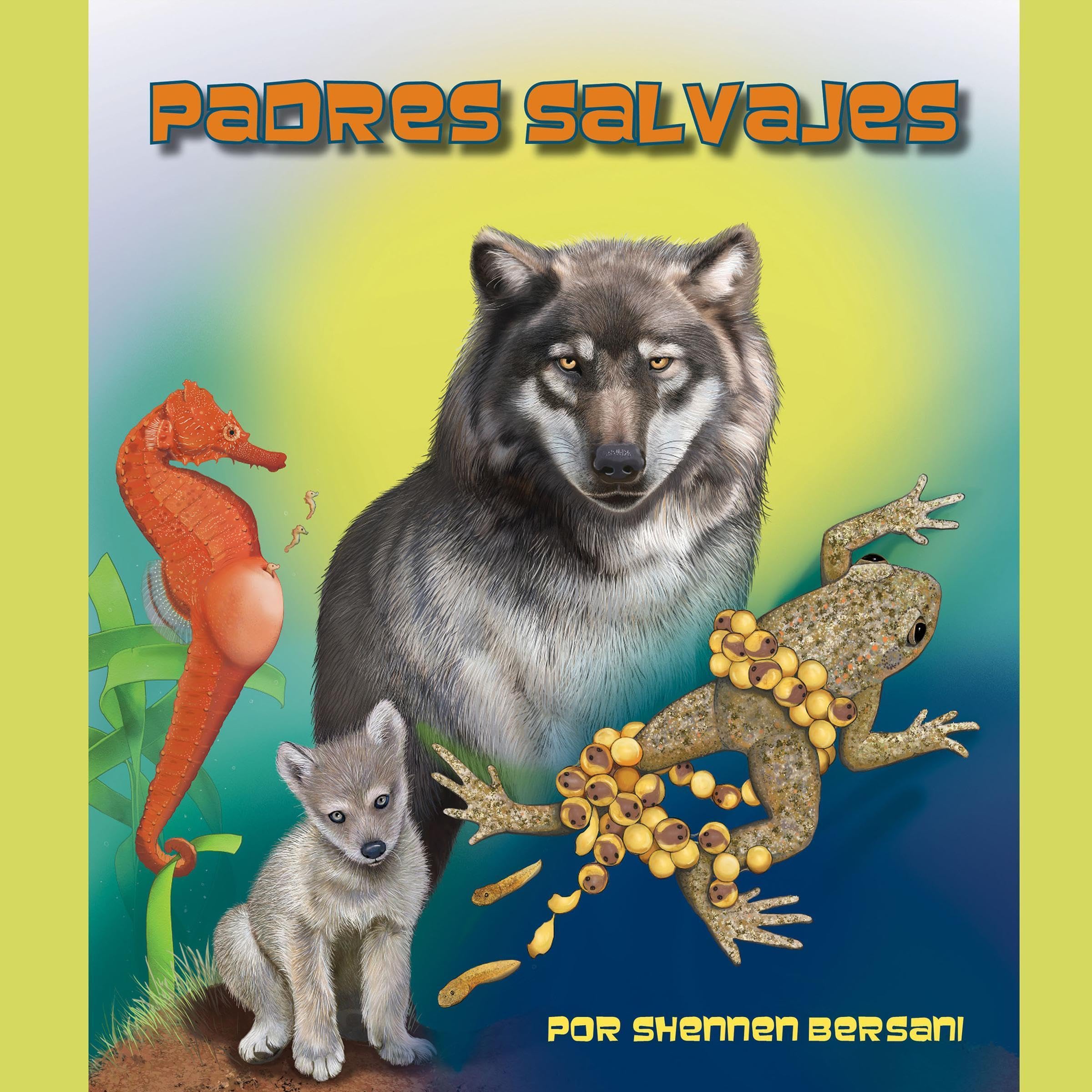 Padres salvajes [Wild Parents]