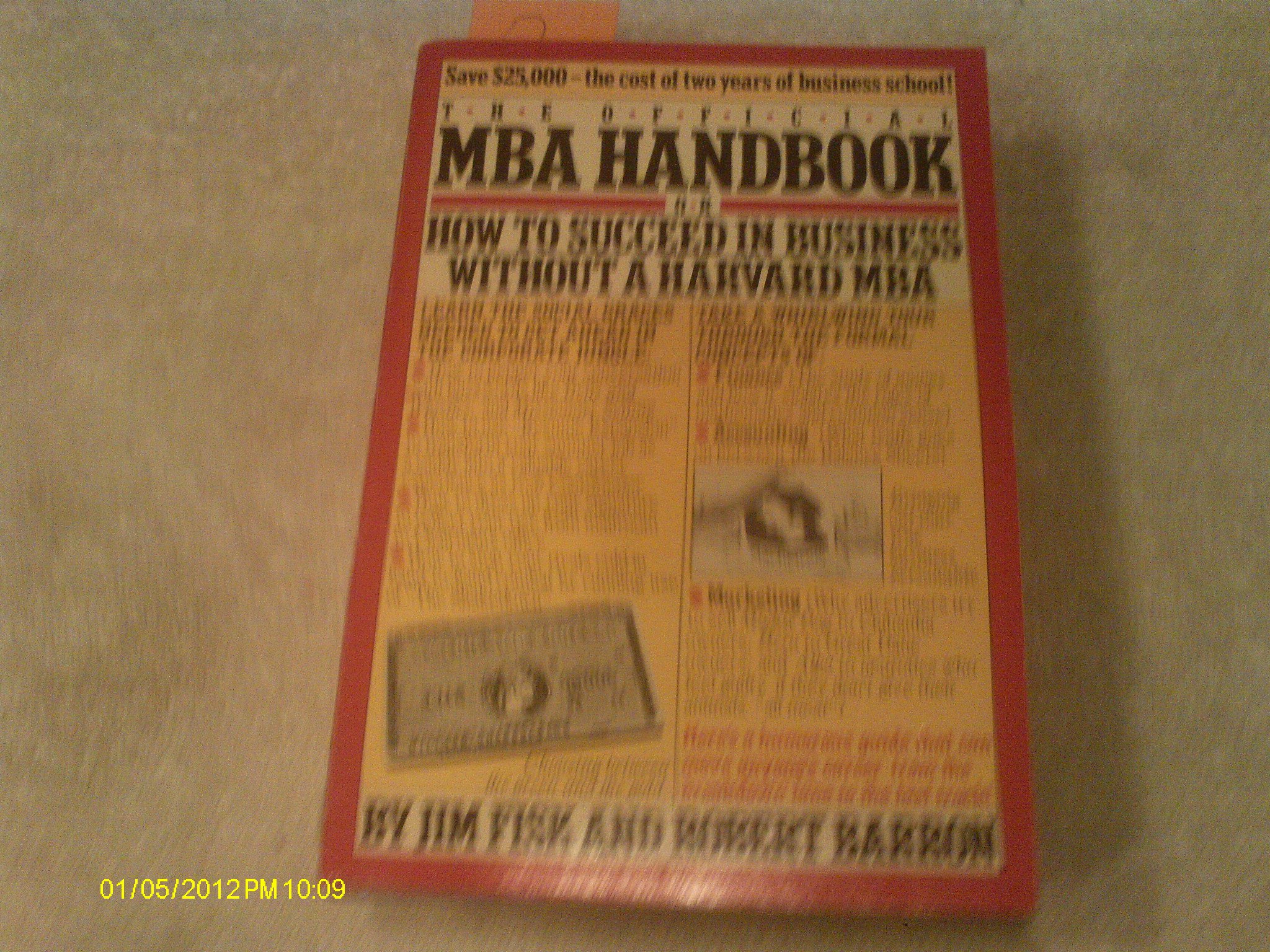 The Official MBA Handbook OR How to Succeed in Business Without a Harvard MBA