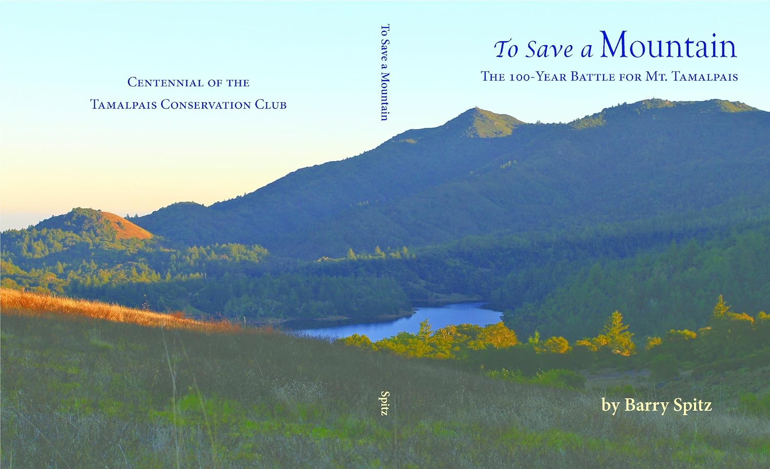 To Save a Mountain The 100 Year Battle for Mt. Tamalpais