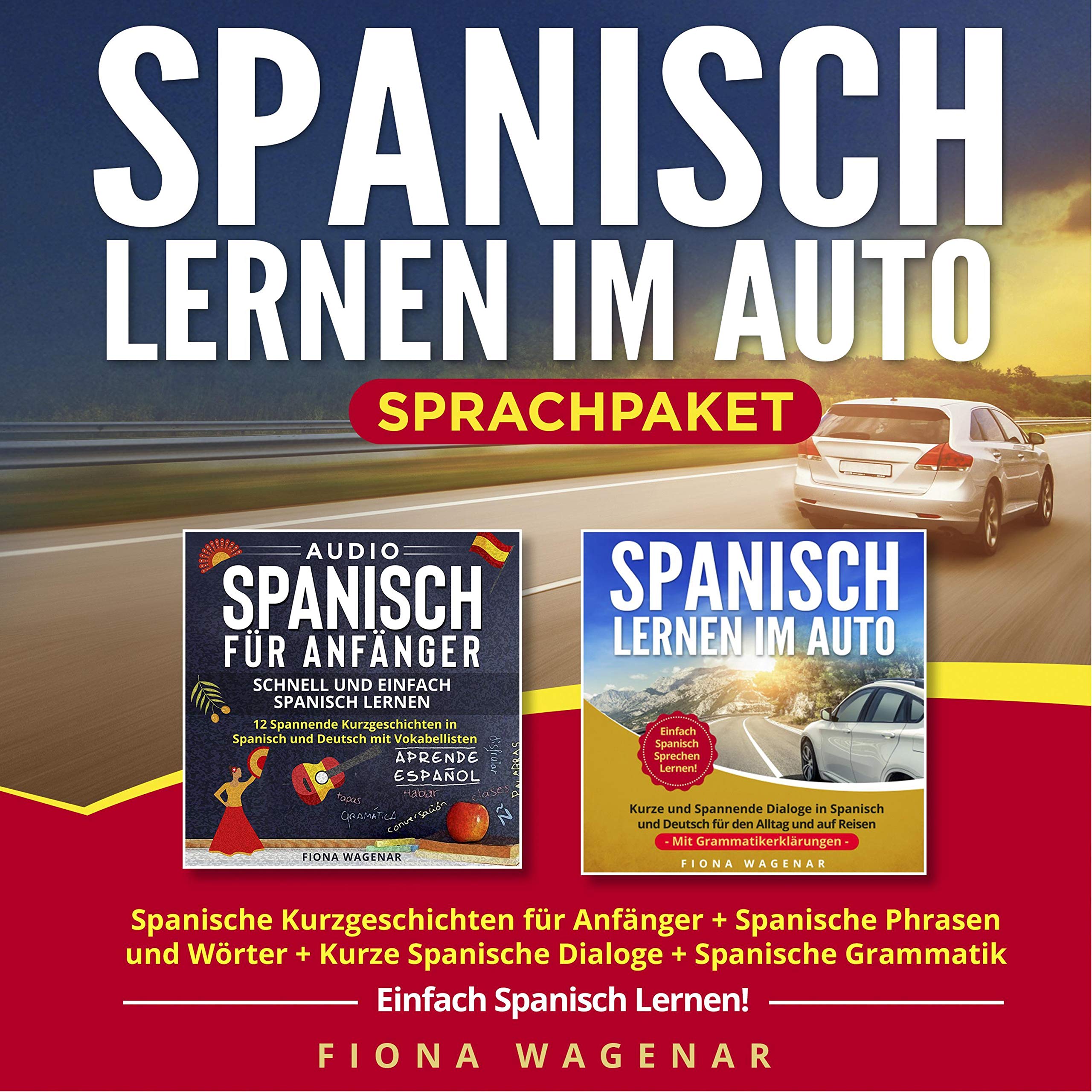 Spanisch Lernen - das Komplettpaket [Learn Spanish - the Complete Package]