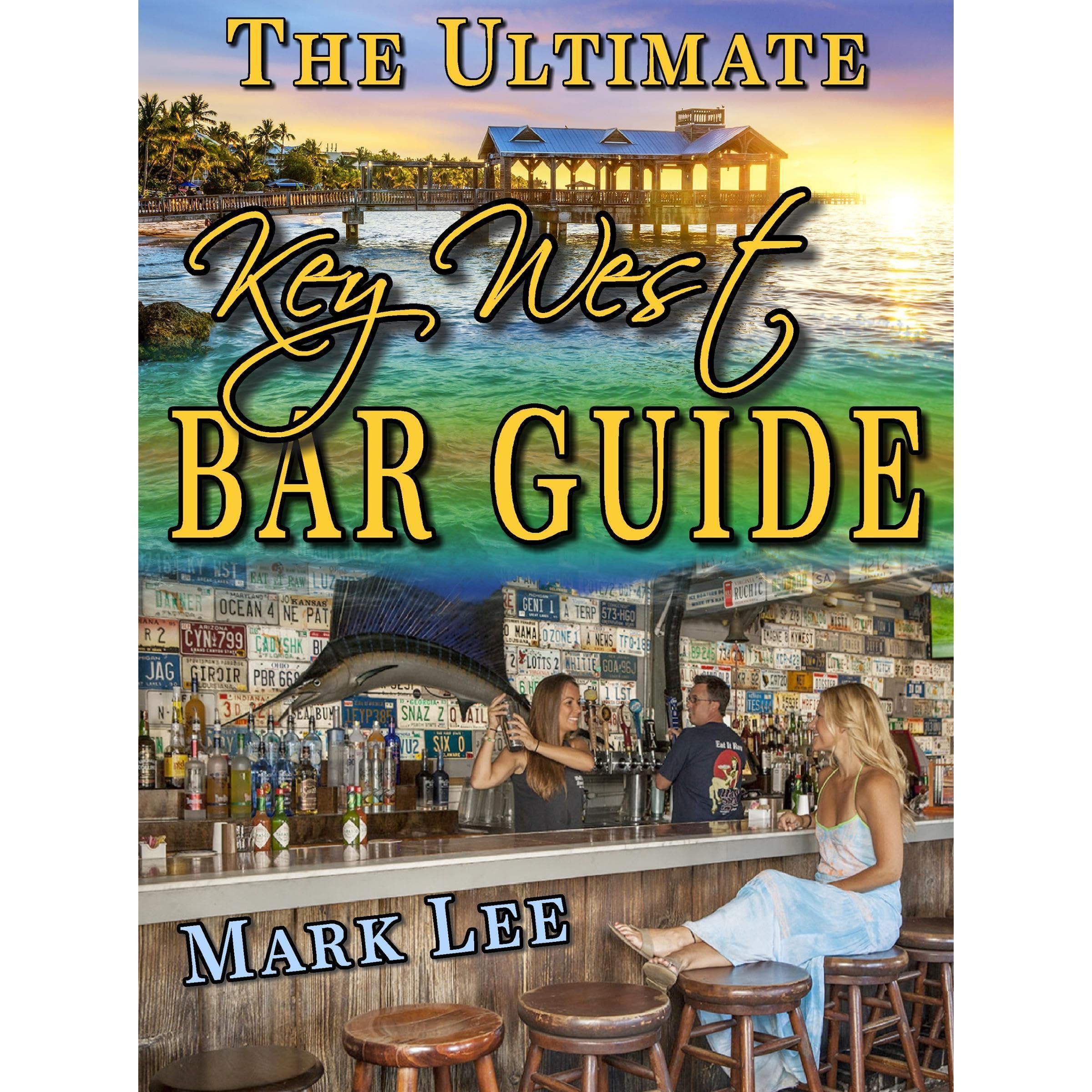 The Ultimate Key West Bar Guide