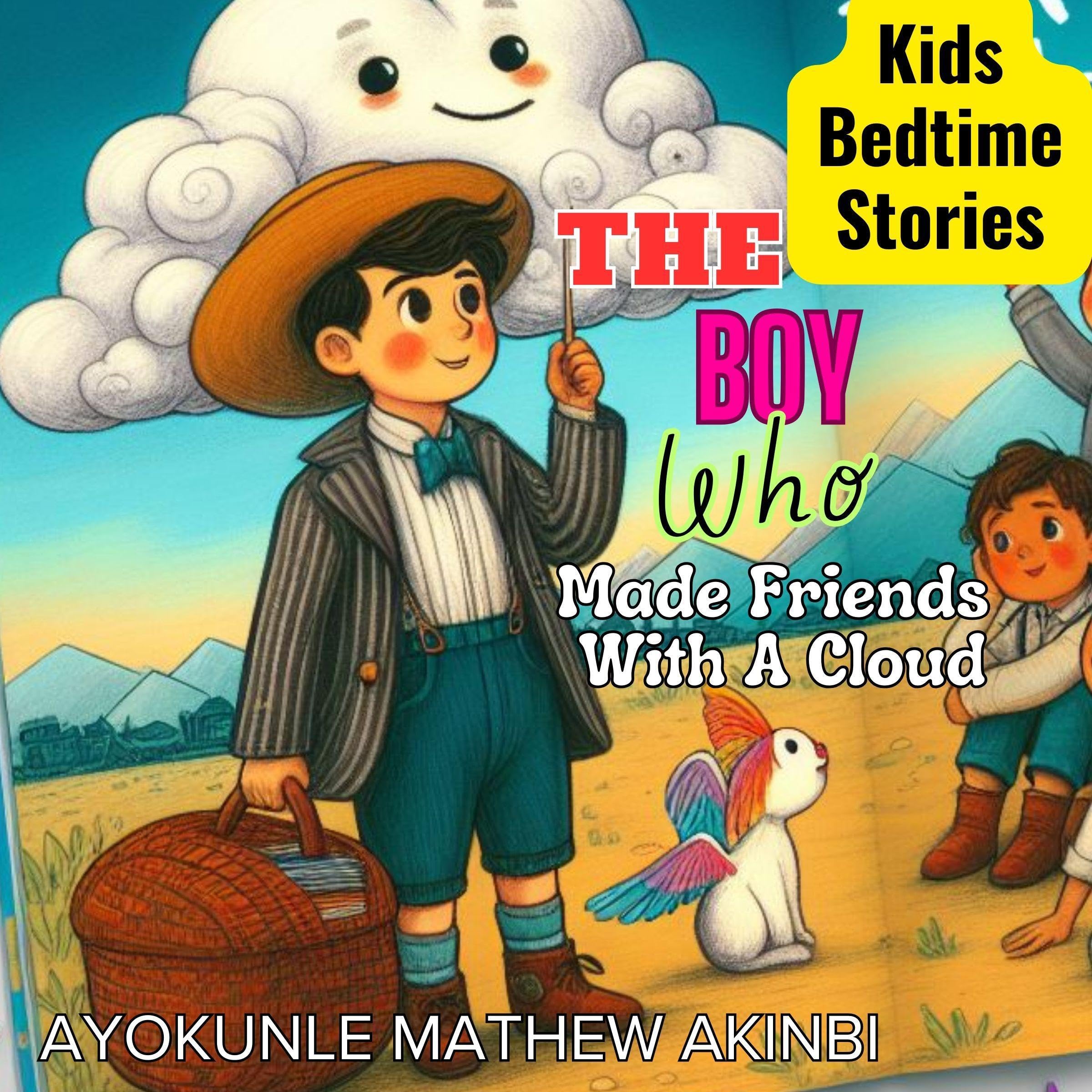 The Boy Who Made Friends with a Cloud