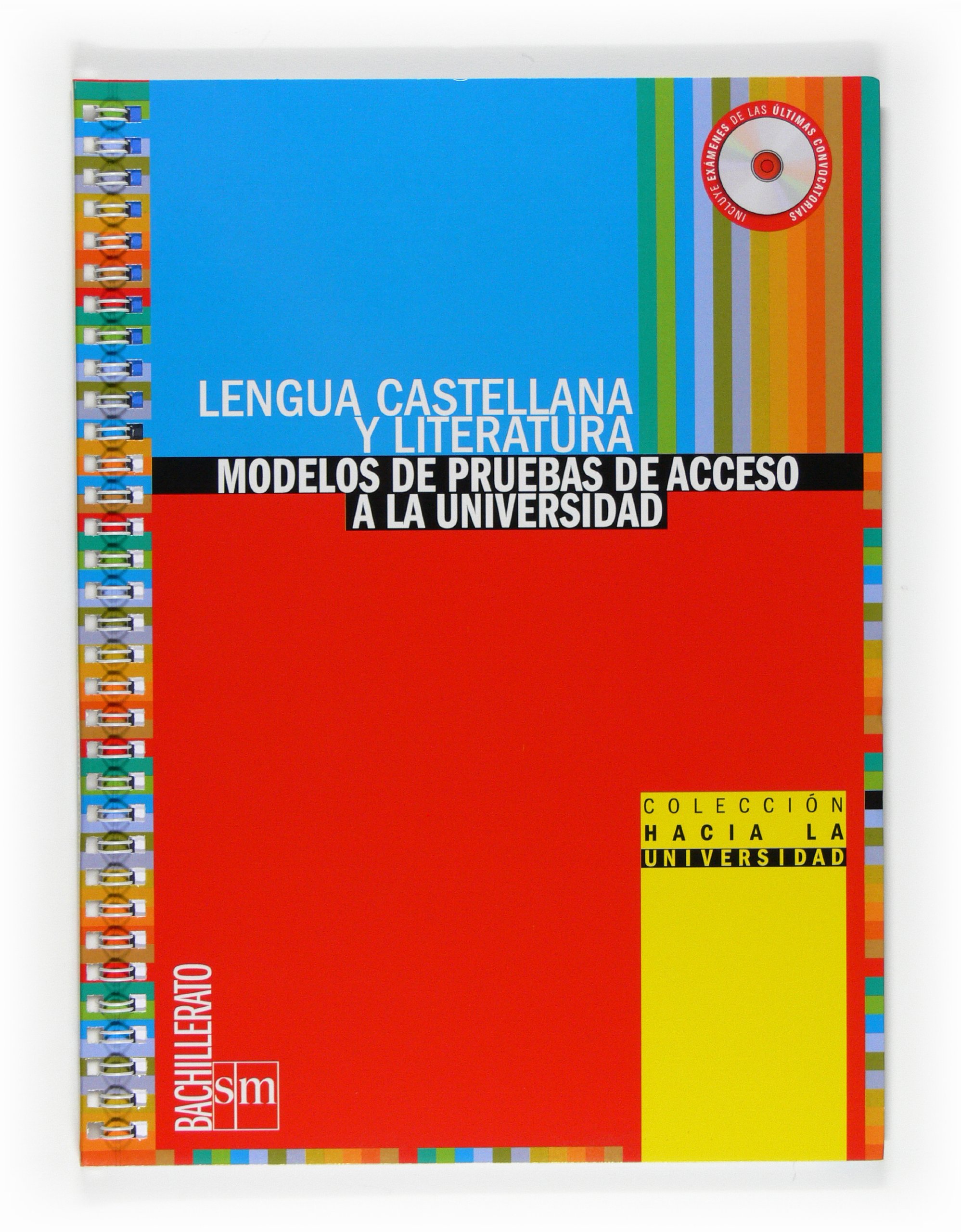 Lengua castellana y literatura. Bachillerato. Colección hacia la universidad: modelos de pruebas de acceso a la universidad - 9788467534177