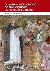Dicionário Enciclopédico do pensamento de Santo Tomás de Aquino