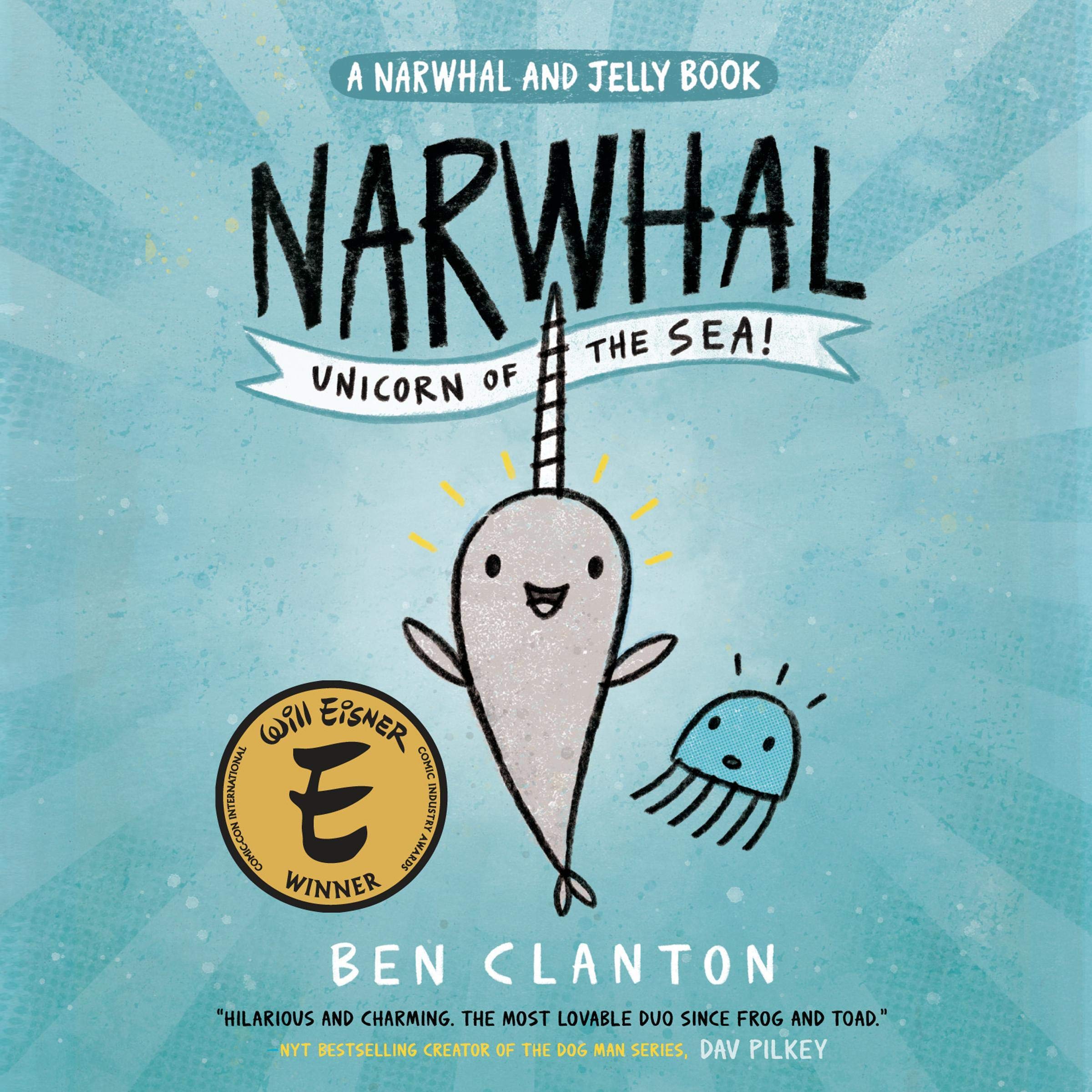 Cover art for Narwhal: Unicorn of the Sea! (A Narwhal and Jelly Book #1)