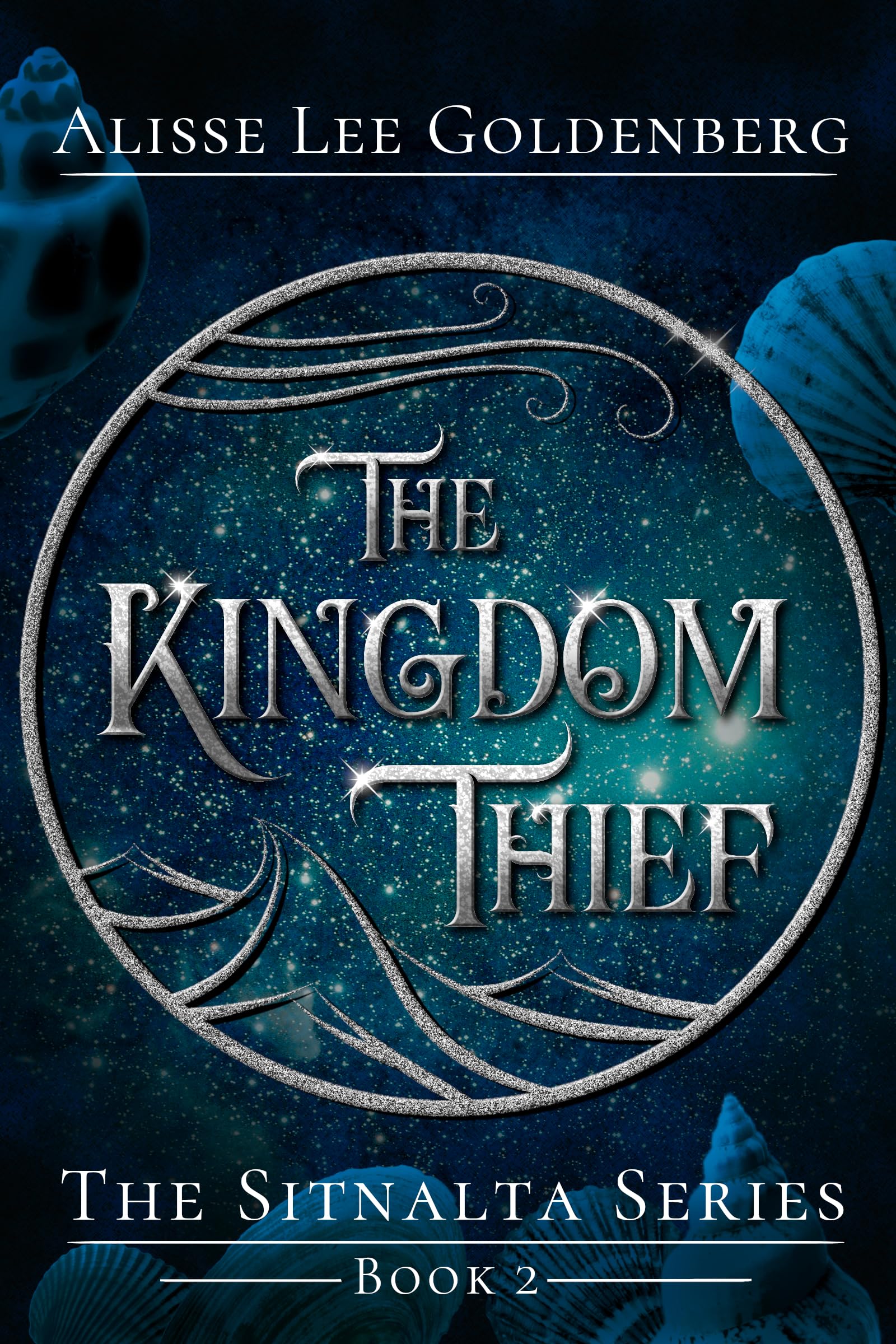 The Kingdom Thief: Book Two of the Sitnalta Series