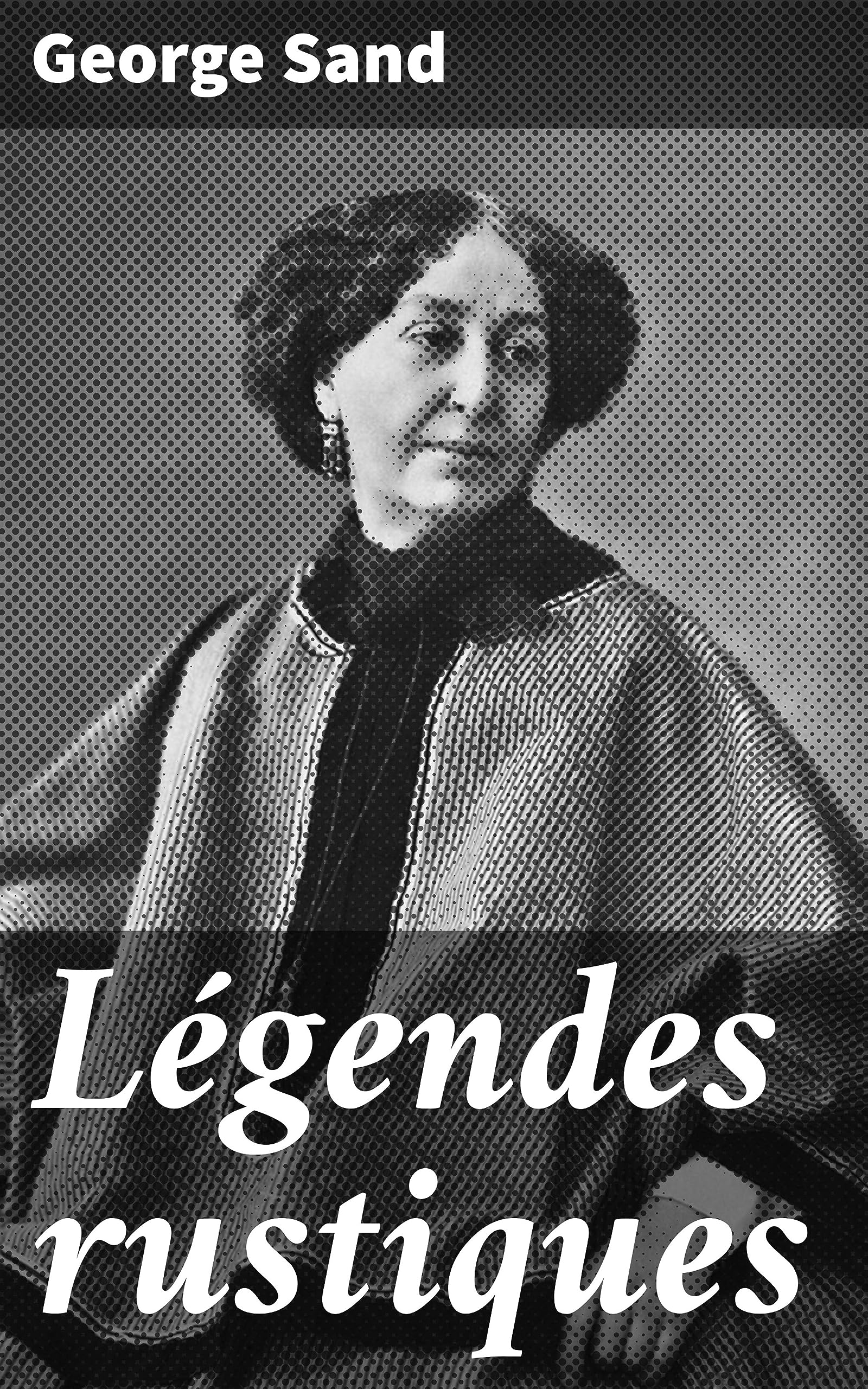 Légendes rustiques (French Edition)