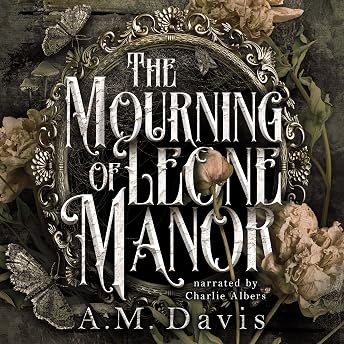 The Mourning of Leone Manor Audiobook by A.M. Davis episode artwork