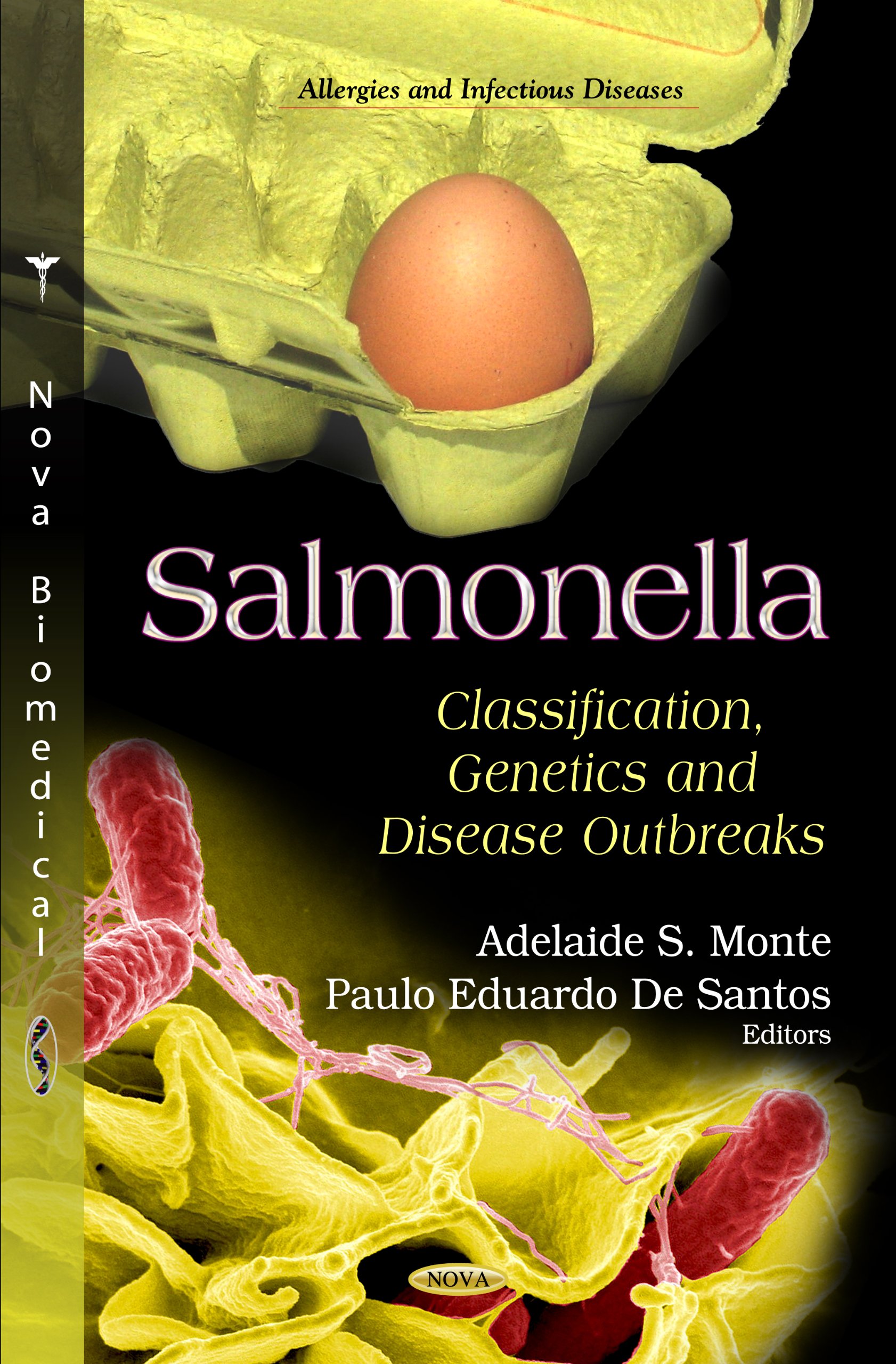 Salmonella: Classification, Genetics & Disease Outbreaks (Allergies and Infectious Diseases: Public Health in the 21st Century)