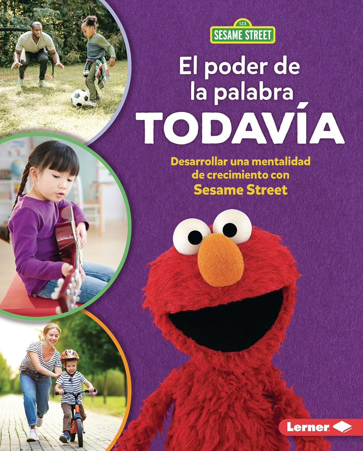 El poder de la palabra todavía (The Power of Yet): Desarrollar una mentalidad de crecimiento con Sesame Street ® (Developing a Growth Mindset with Sesame Street ®) (Spanish Edition)      Library Binding – August 1, 2026