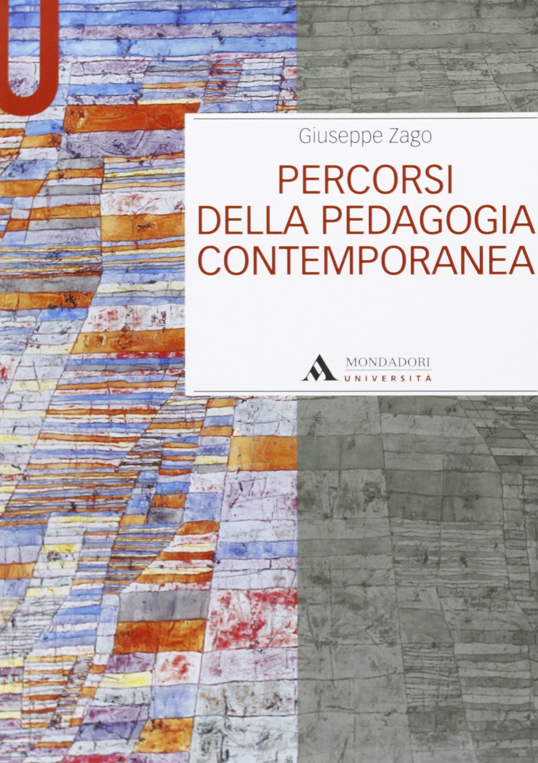 Percorsi Della Pedagogia Contemporanea 
