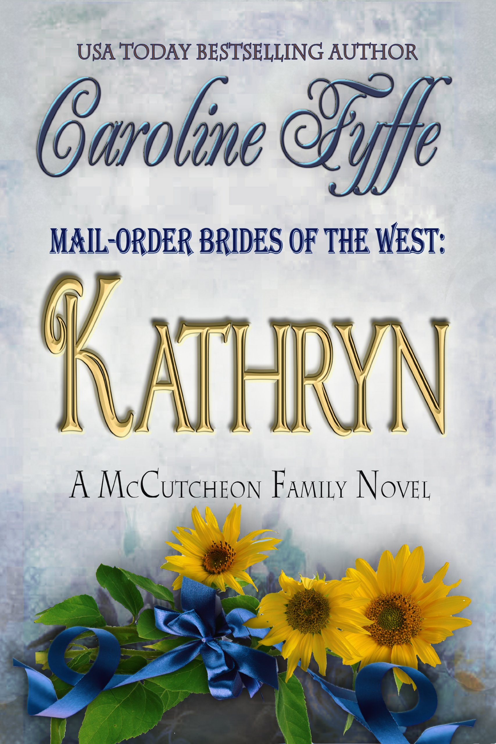 Mail-Order Brides of the West: Kathryn (McCutcheon Family Series Book 6)