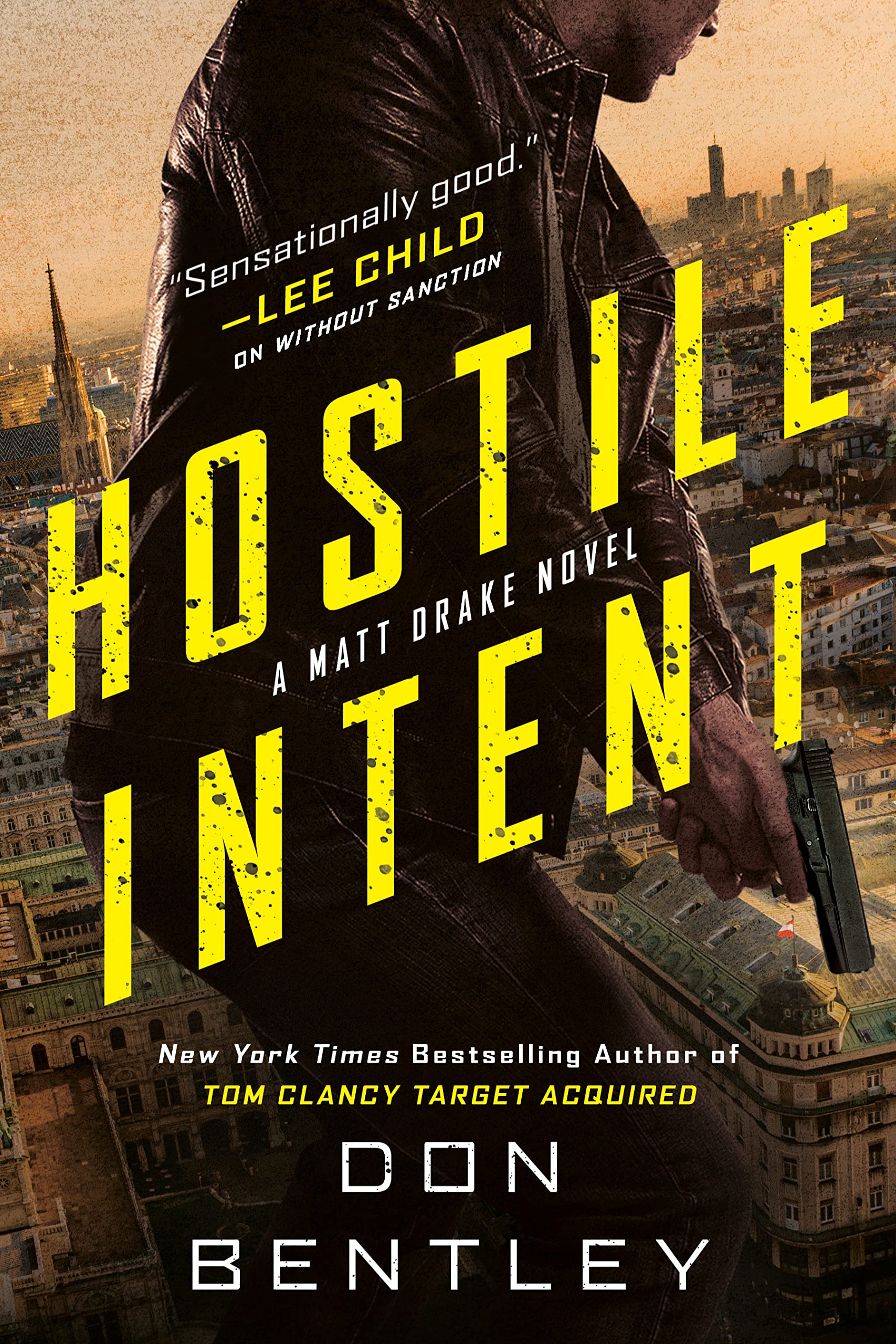 Hostile Intent: A Matt Drake Thriller, Book 3