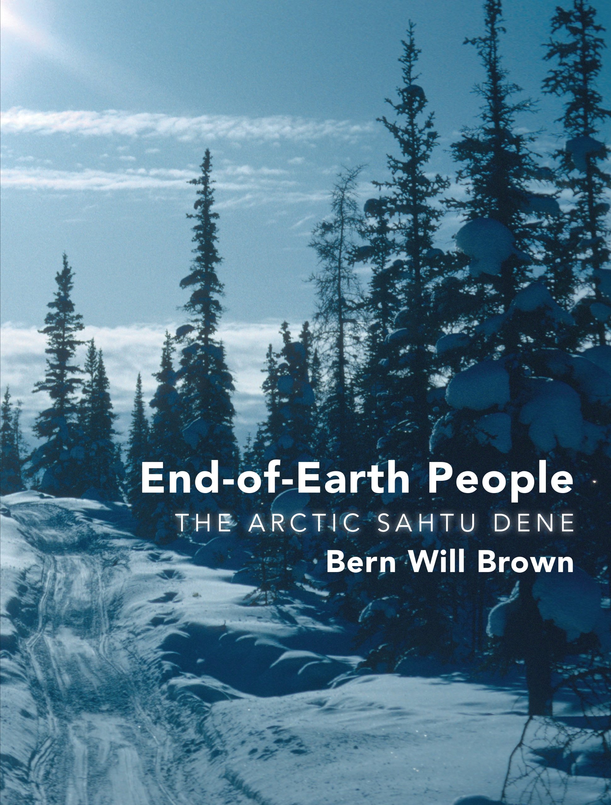 Buy End-of-Earth People: The Arctic Sahtu Dene — BookShops.in